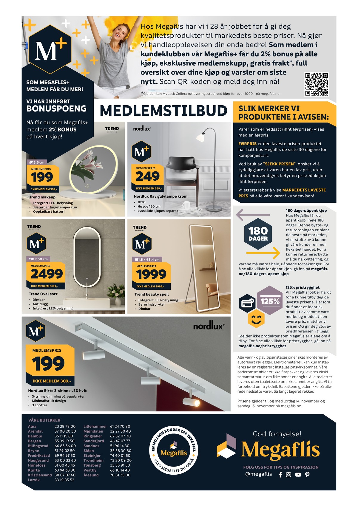 Se Megaflis kundeavis for uge 45 på Tilbudsuken.no. Se gode tilbud på mange varer. Les kundeavisen her! Side 40