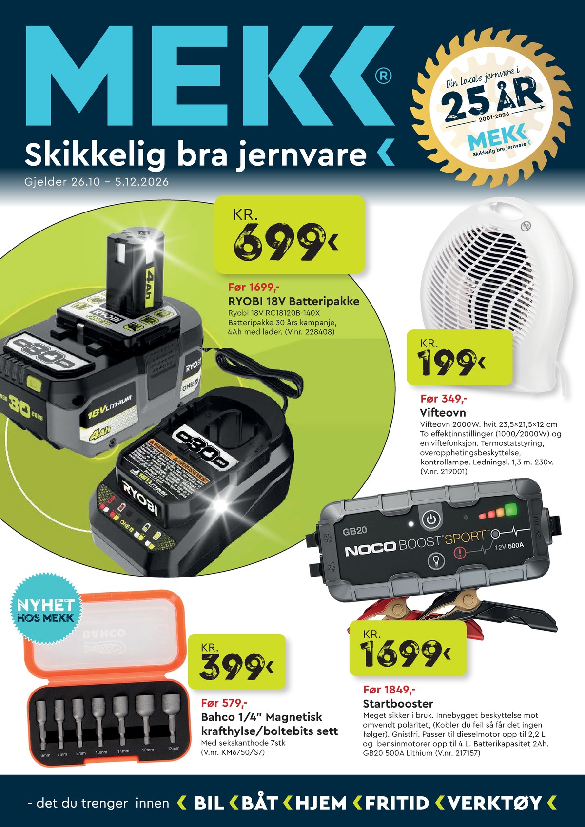 Se Mekk kundeavis for uge 46 på Tilbudsuken.no. Se gode tilbud på mange varer. Les kundeavisen her! Side 1