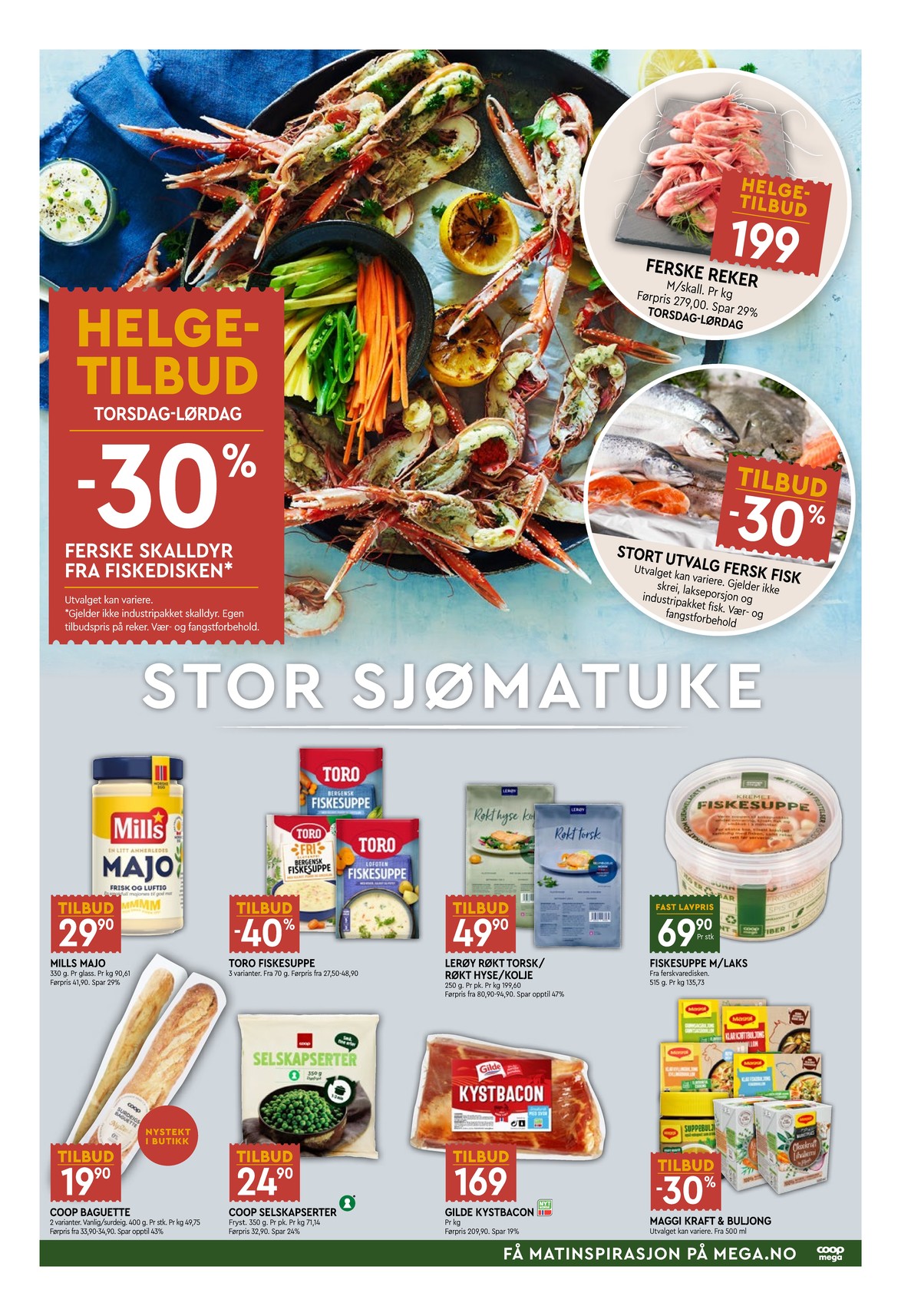 Se Coop Mega kundeavis for uke 5 på Tilbudsuken.no. Se gode tilbud på mange varer, f.eks. majones mills eller bergensk fiskesuppe toro. Les kundeavisen her! Side 3