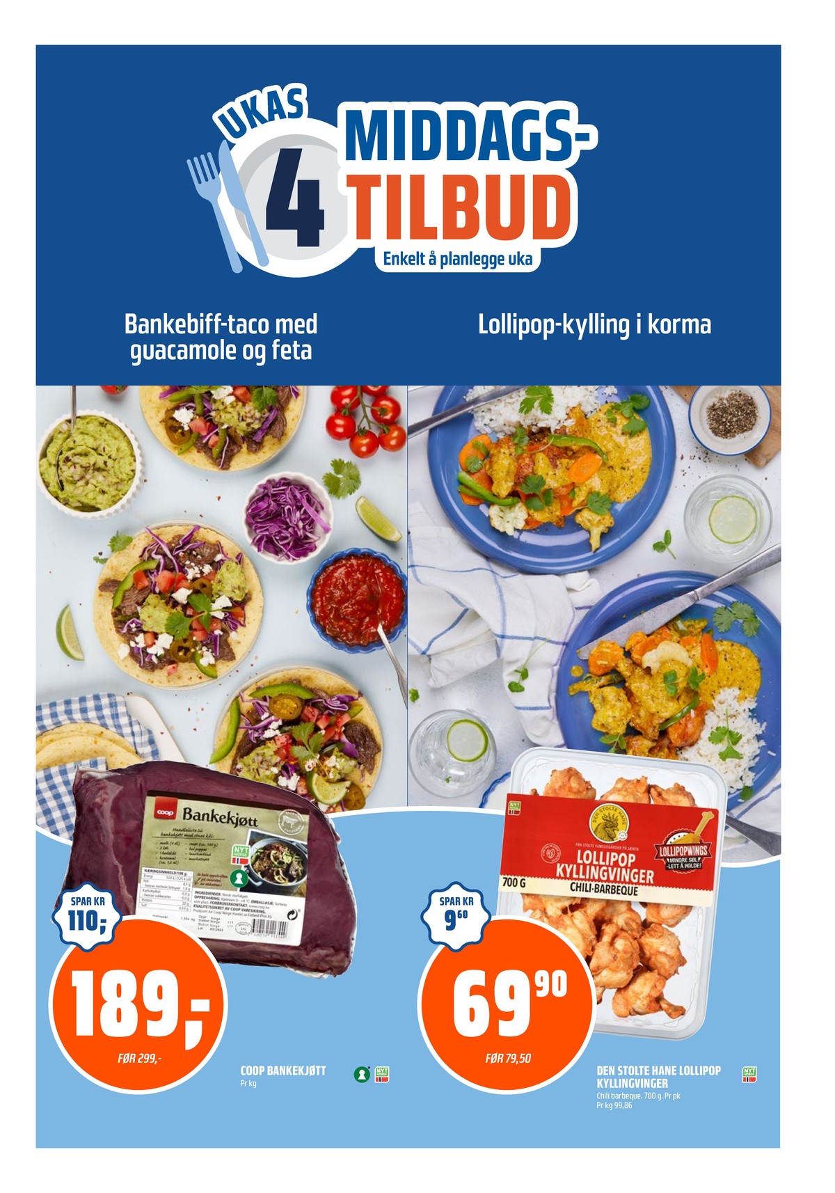 Se Coop Obs kundeavis for uke 5 på Tilbudsuken.no. Se gode tilbud på mange varer, f.eks. bankekjøtt coop eller kyllingvinger den stolte hane. Les kundeavisen her! Side 9