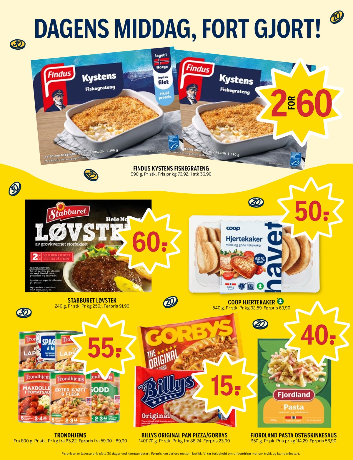 Se Coop Prix kundeavis for uke 5 på Tilbudsuken.no. Se gode tilbud på mange varer, f.eks. kystens fiskegrateng findus eller hamburger stabburet. Les kundeavisen her! Side 4