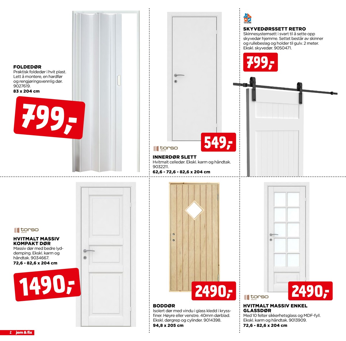 Se Jem & Fix kundeavis for uge 5 på Tilbudsuken.no. Se gode tilbud på mange varer. Les kundeavisen her! Side 2