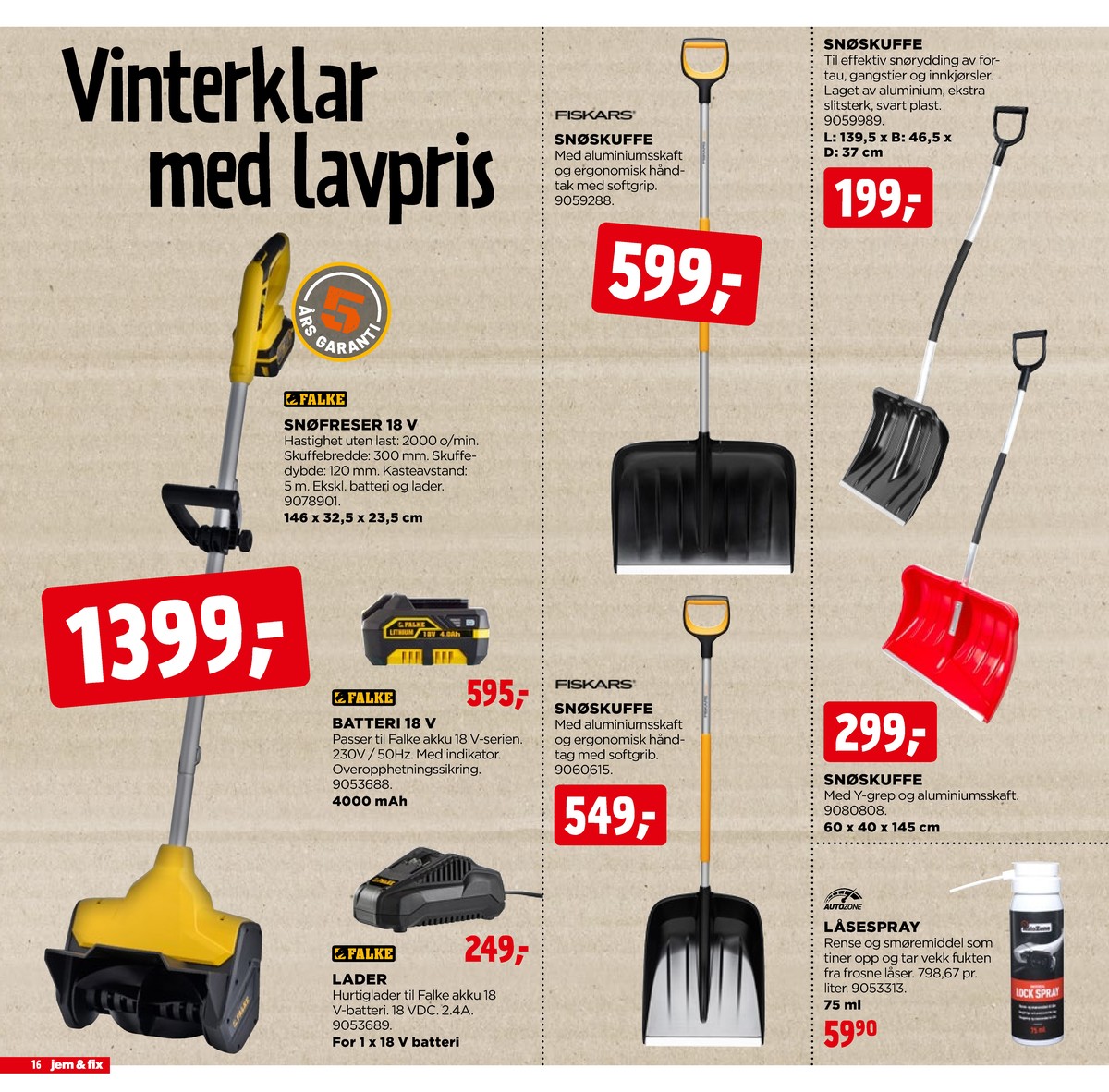 Se Jem & Fix kundeavis for uge 5 på Tilbudsuken.no. Se gode tilbud på mange varer. Les kundeavisen her! Side 16