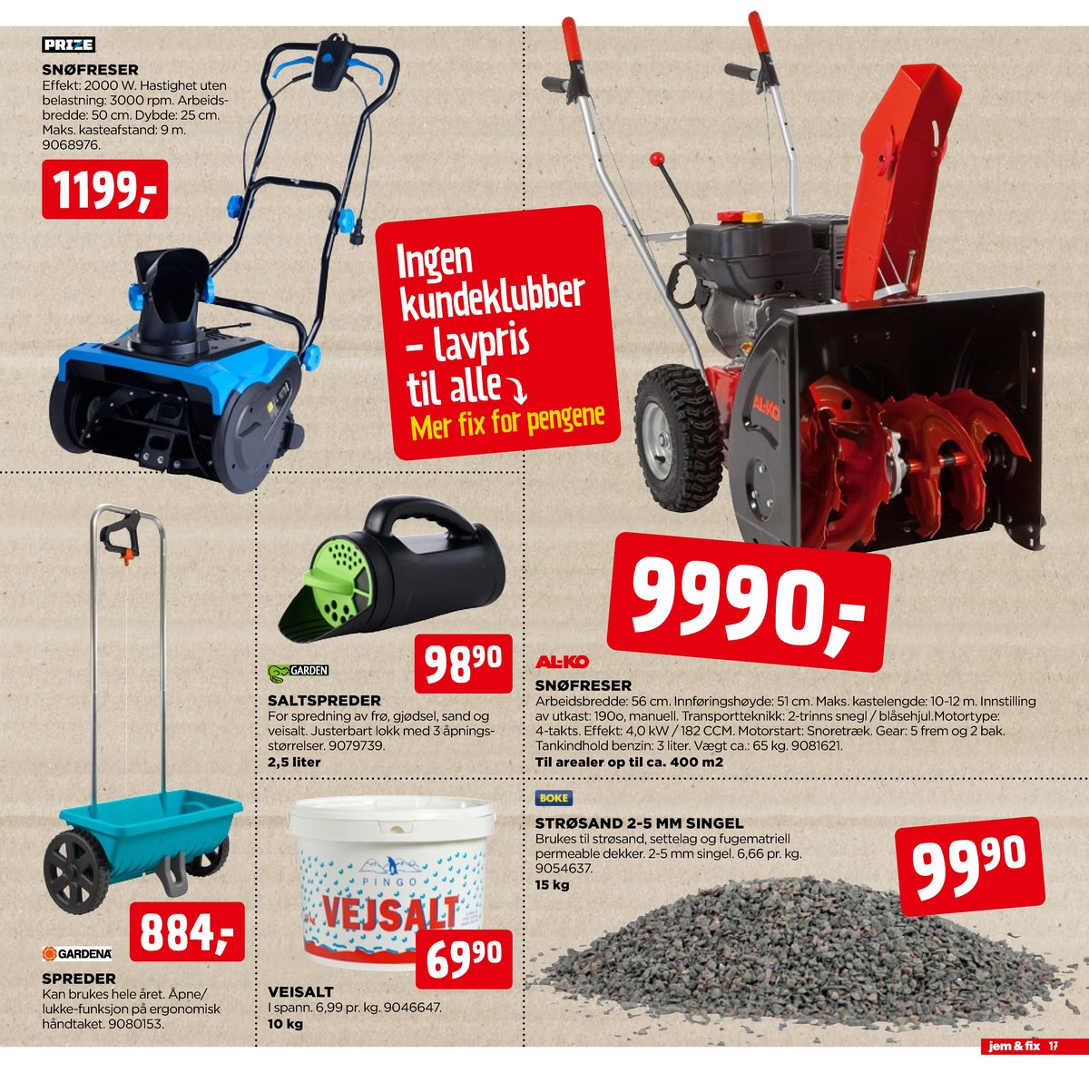 Se Jem & Fix kundeavis for uge 5 på Tilbudsuken.no. Se gode tilbud på mange varer. Les kundeavisen her! Side 17