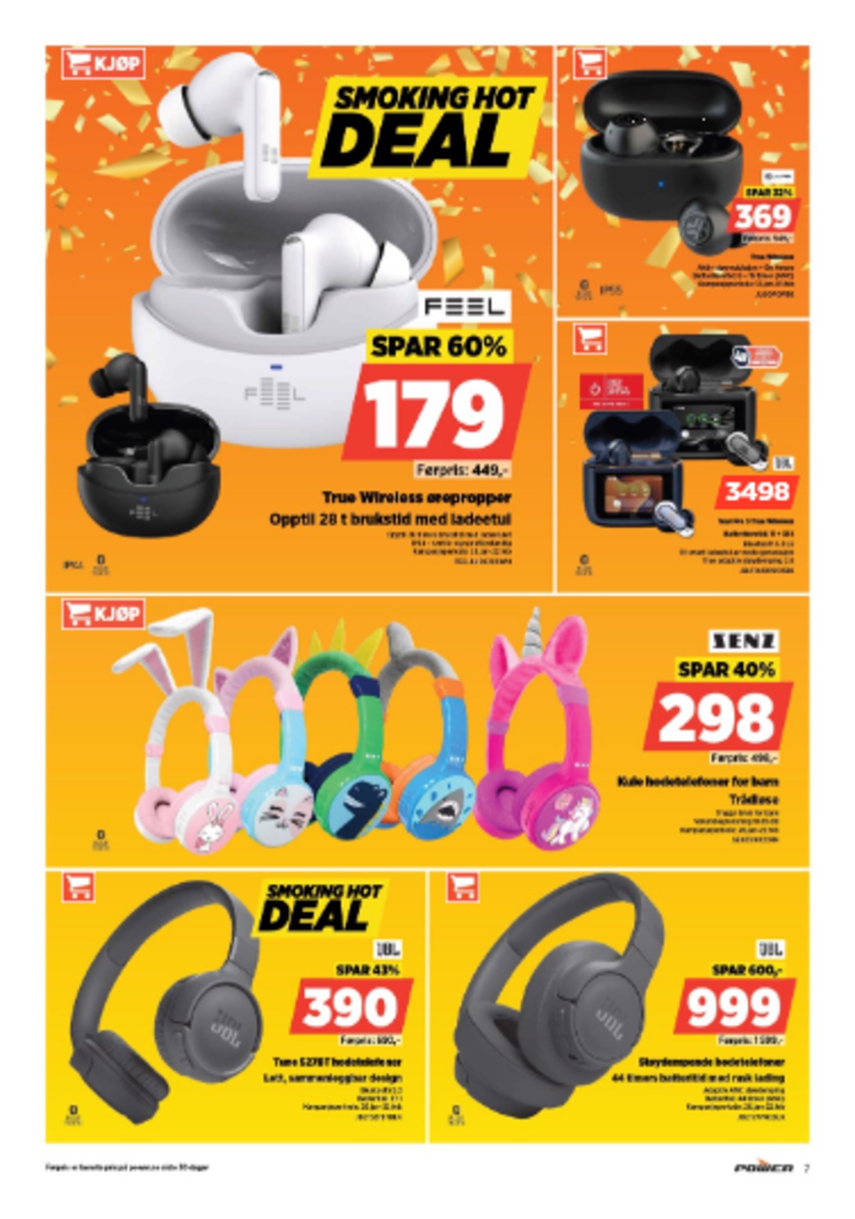 Se Power kundeavis for uge 5 på Tilbudsuken.no. Se gode tilbud på mange varer. Les kundeavisen her! Side 7