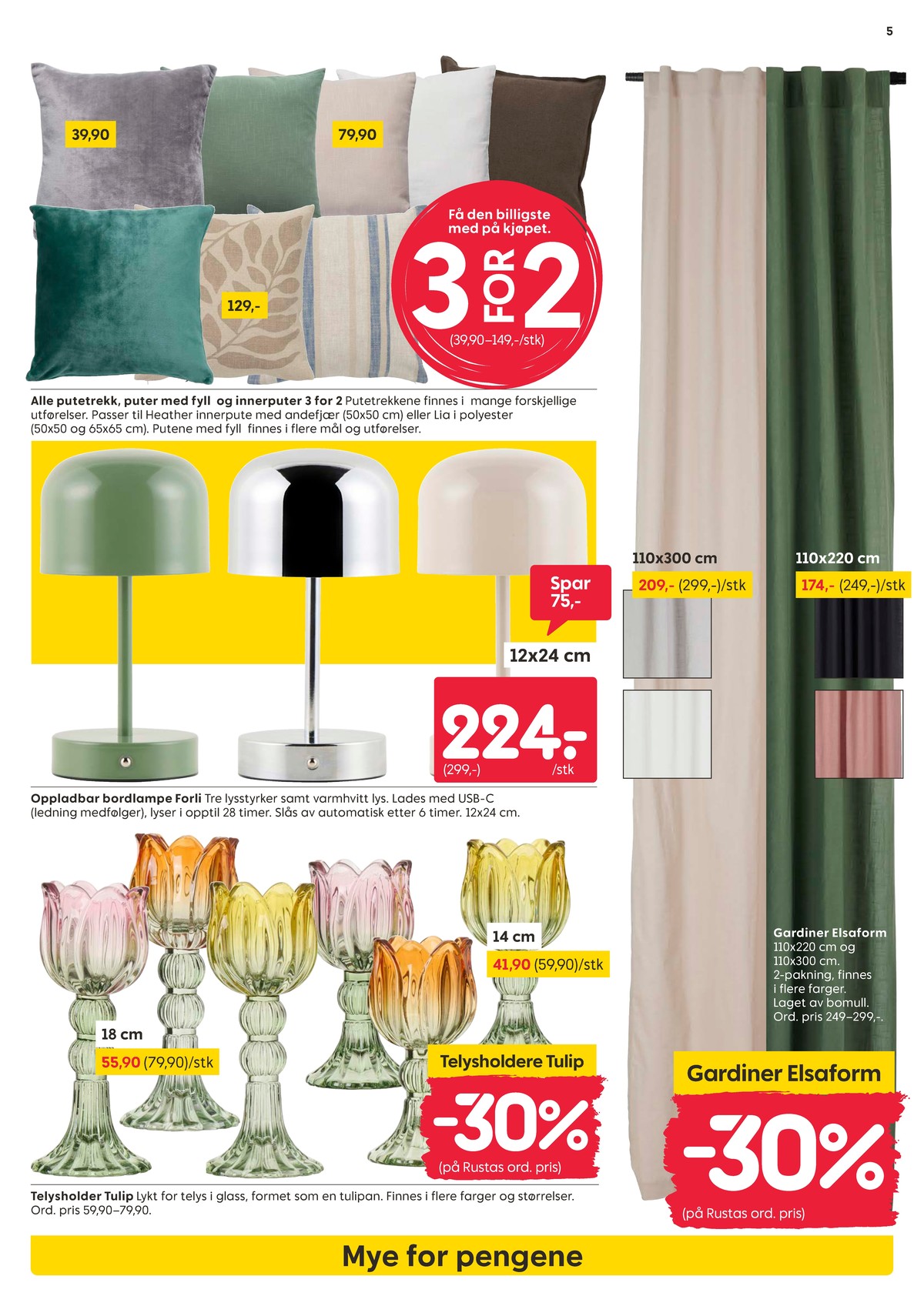 Se Rusta kundeavis for uke 5 på Tilbudsuken.no. Se gode tilbud på mange varer, f.eks. bordlampe ukjent eller telysholder ukjent. Les kundeavisen her! Side 5