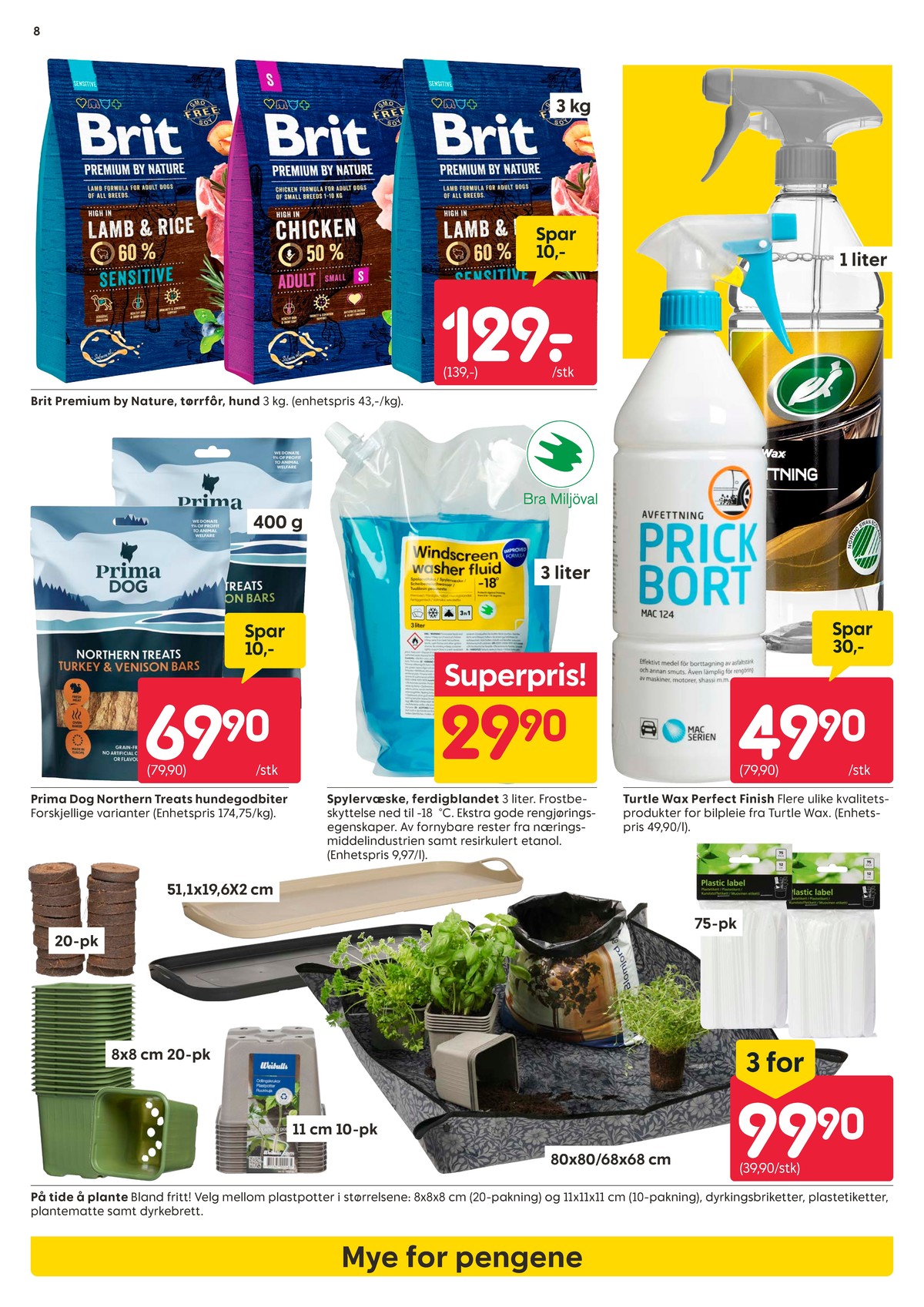 Se Rusta kundeavis for uke 5 på Tilbudsuken.no. Se gode tilbud på mange varer, f.eks. hundemat brit premium by nature eller hundemat primadog. Les kundeavisen her! Side 8