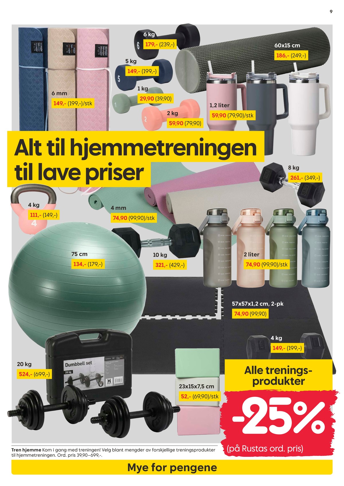 Se Rusta kundeavis for uke 5 på Tilbudsuken.no. Se gode tilbud på mange varer, f.eks. treningsmatte ukjent eller kettlebell ukjent. Les kundeavisen her! Side 9