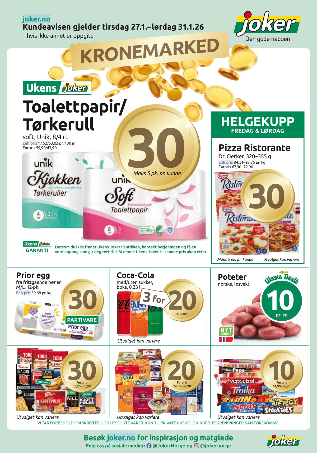 Se Joker kundeavis for uke 5 på Tilbudsuken.no. Se gode tilbud på mange varer, f.eks. pizza pepperoni salame ristorante eller pizza speciale ristorante. Les kundeavisen her! Side 1