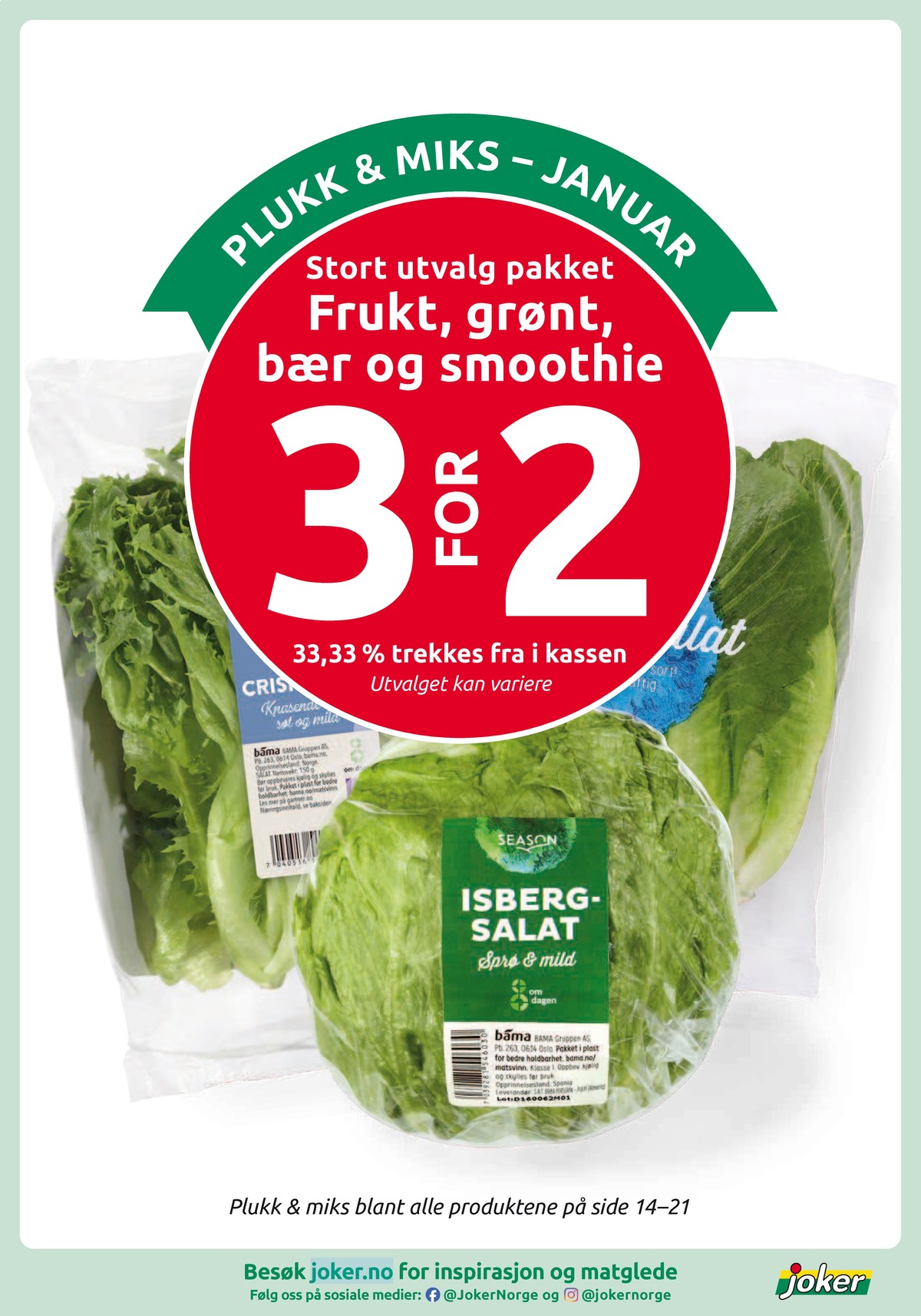 Se Joker kundeavis for uke 5 på Tilbudsuken.no. Se gode tilbud på mange varer, f.eks. isbergsalat season eller salat season. Les kundeavisen her! Side 18