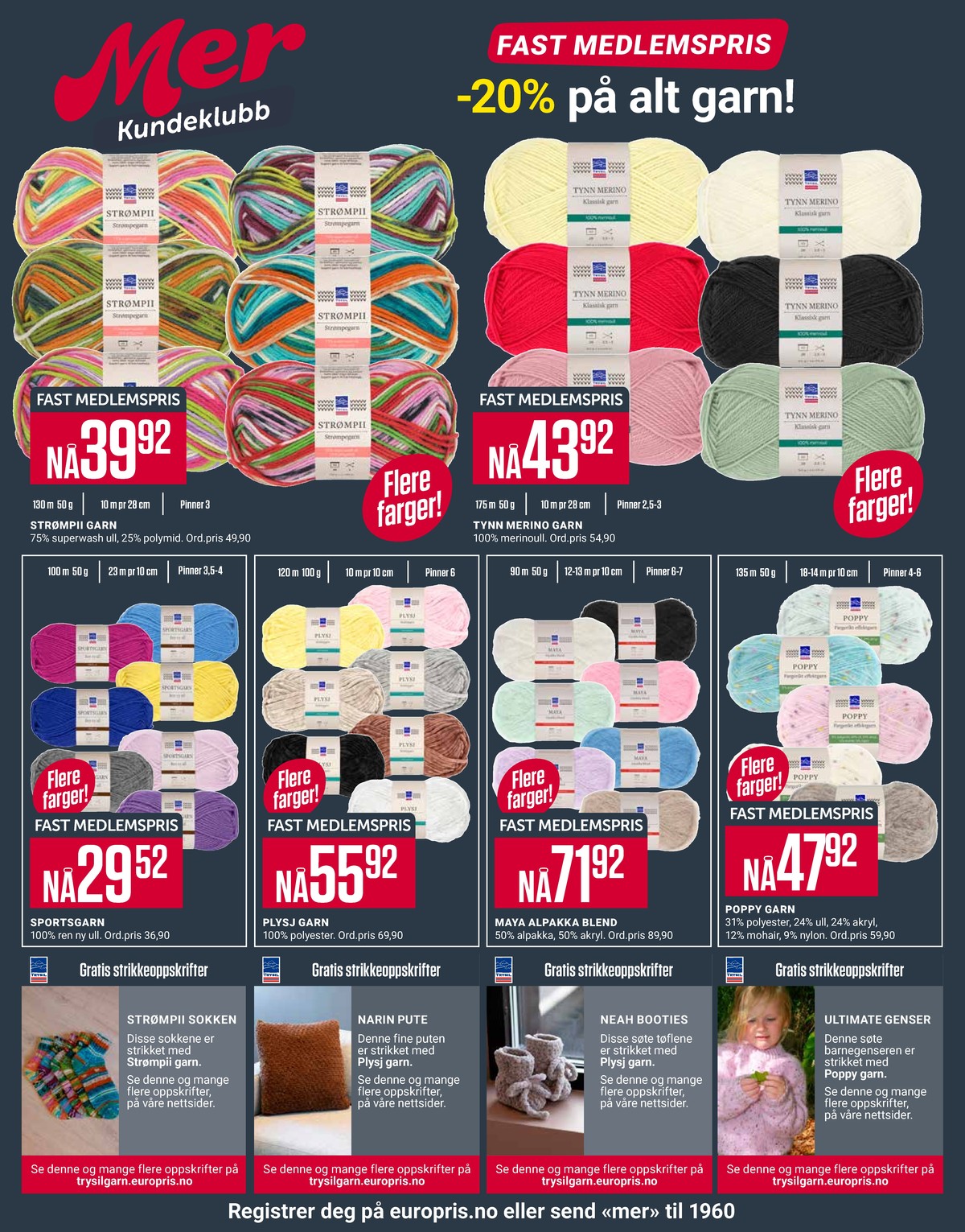 Se Europris kundeavis for uke 5 på Tilbudsuken.no. Se gode tilbud på mange varer, f.eks. garn trysil eller garn trysil. Les kundeavisen her! Side 5