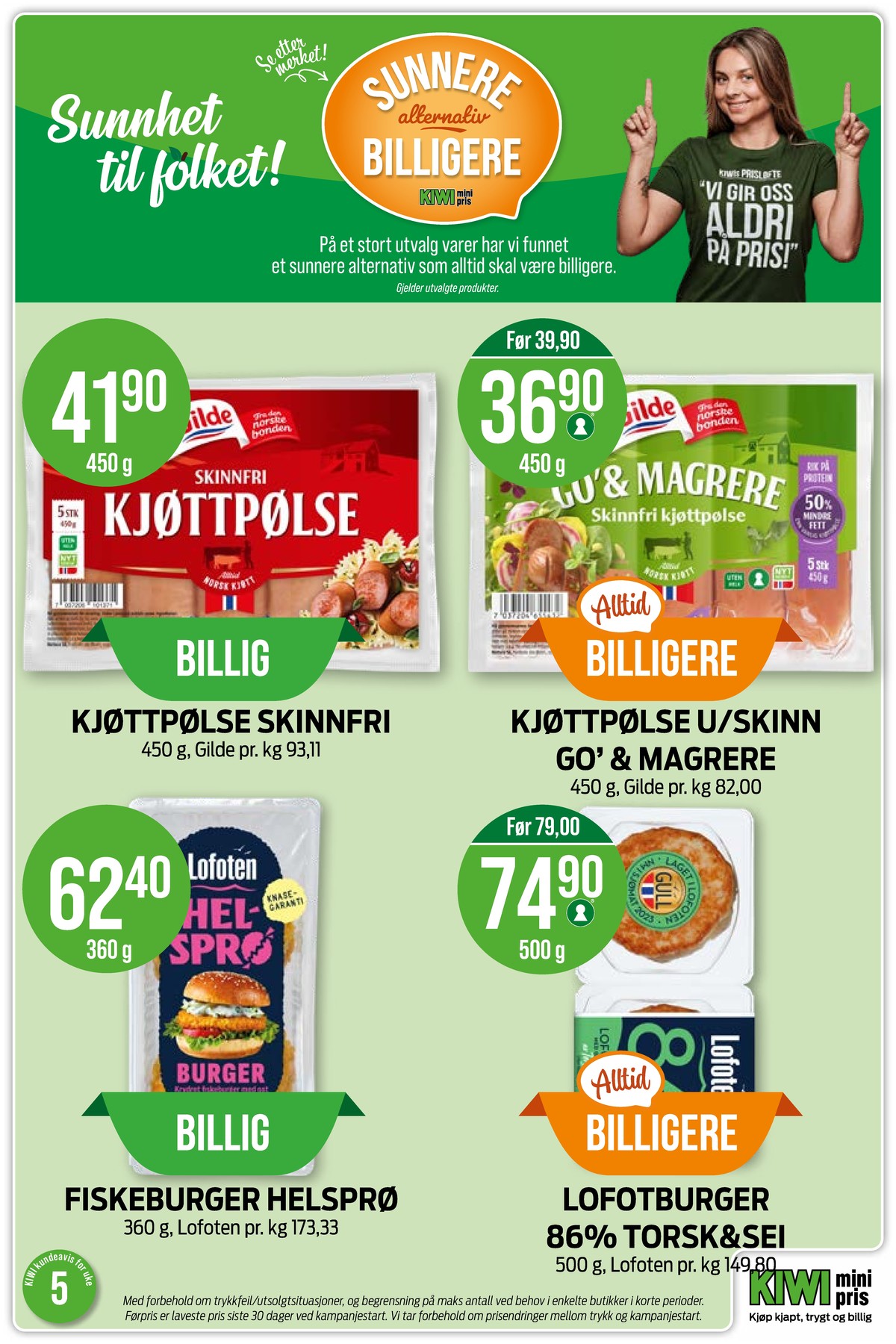 Se Kiwi kundeavis for uke 5 på Tilbudsuken.no. Se gode tilbud på mange varer, f.eks. kjøttpølser gilde eller kjøttpølser gilde. Les kundeavisen her! Side 10
