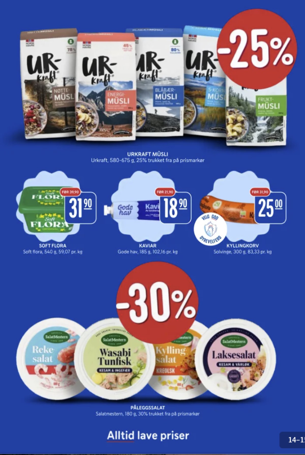 Se Rema 1000 kundeavis for uke 5 på Tilbudsuken.no. Se gode tilbud på mange varer, f.eks. nøtte müsli  urkraft eller energi müsli urkraft. Les kundeavisen her! Side 14
