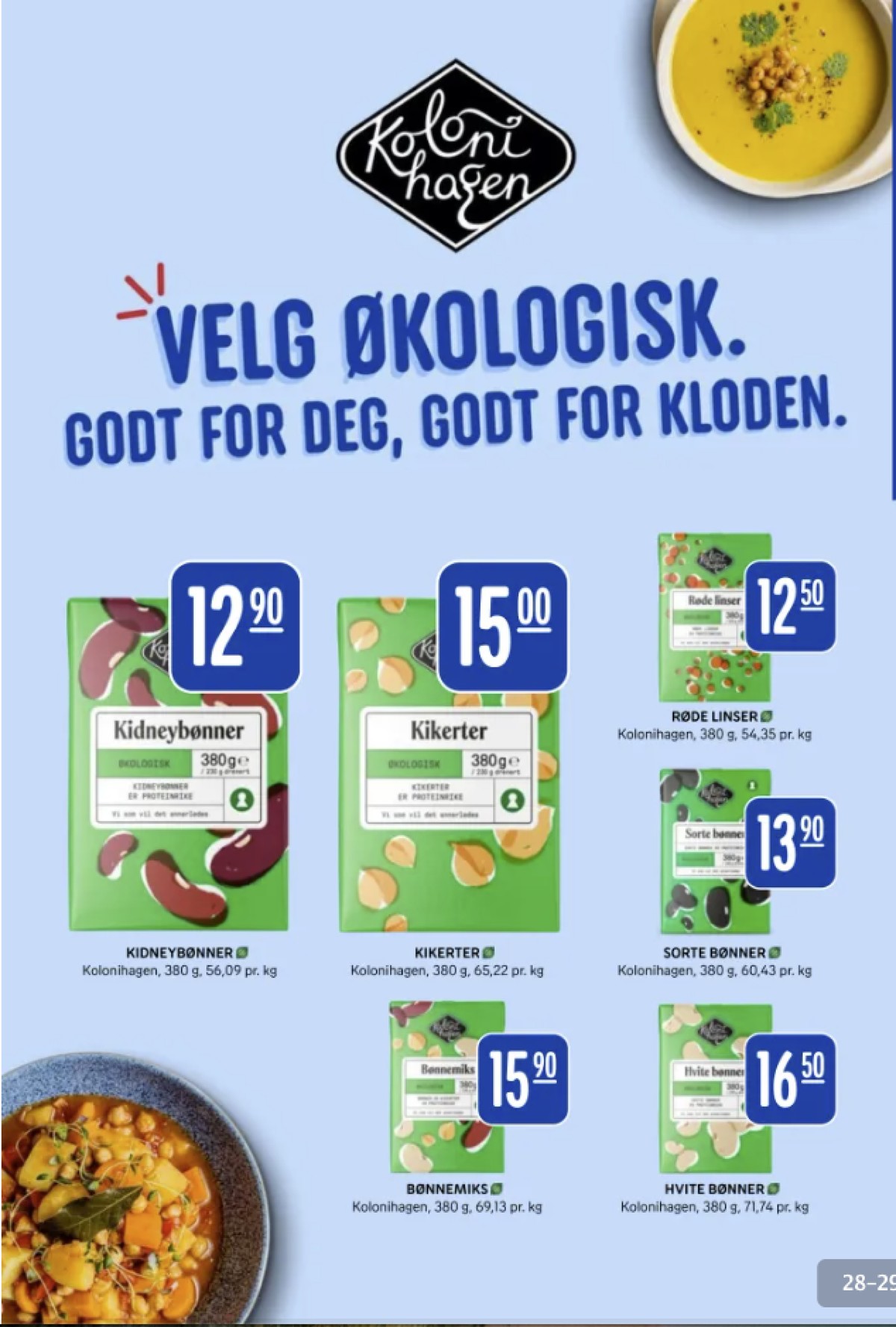 Se Rema 1000 kundeavis for uke 5 på Tilbudsuken.no. Se gode tilbud på mange varer, f.eks. kidneybønner kolonihagen eller kikerter kolonihagen. Les kundeavisen her! Side 28