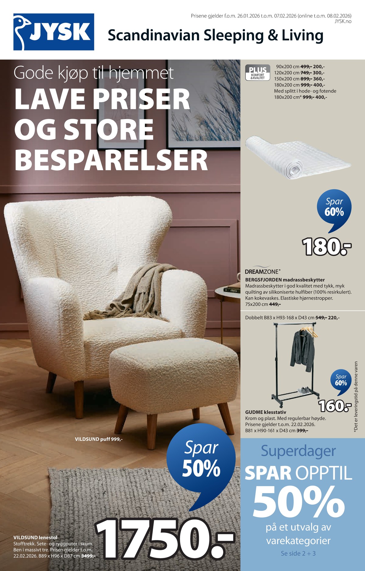 Se JYSK kundeavis for uge 6 på Tilbudsuken.no. Se gode tilbud på mange varer. Les kundeavisen her! Side 2