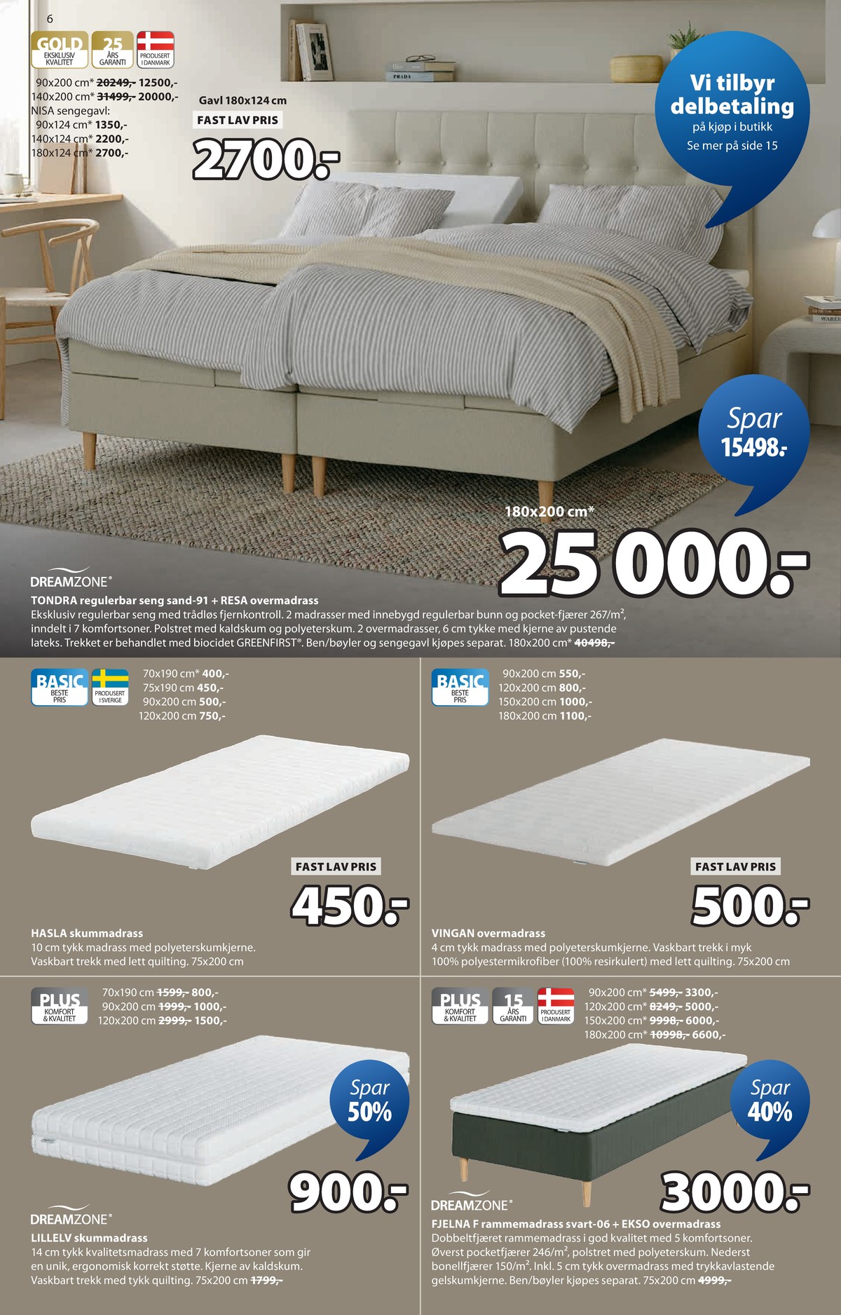 Se JYSK kundeavis for uge 6 på Tilbudsuken.no. Se gode tilbud på mange varer. Les kundeavisen her! Side 7