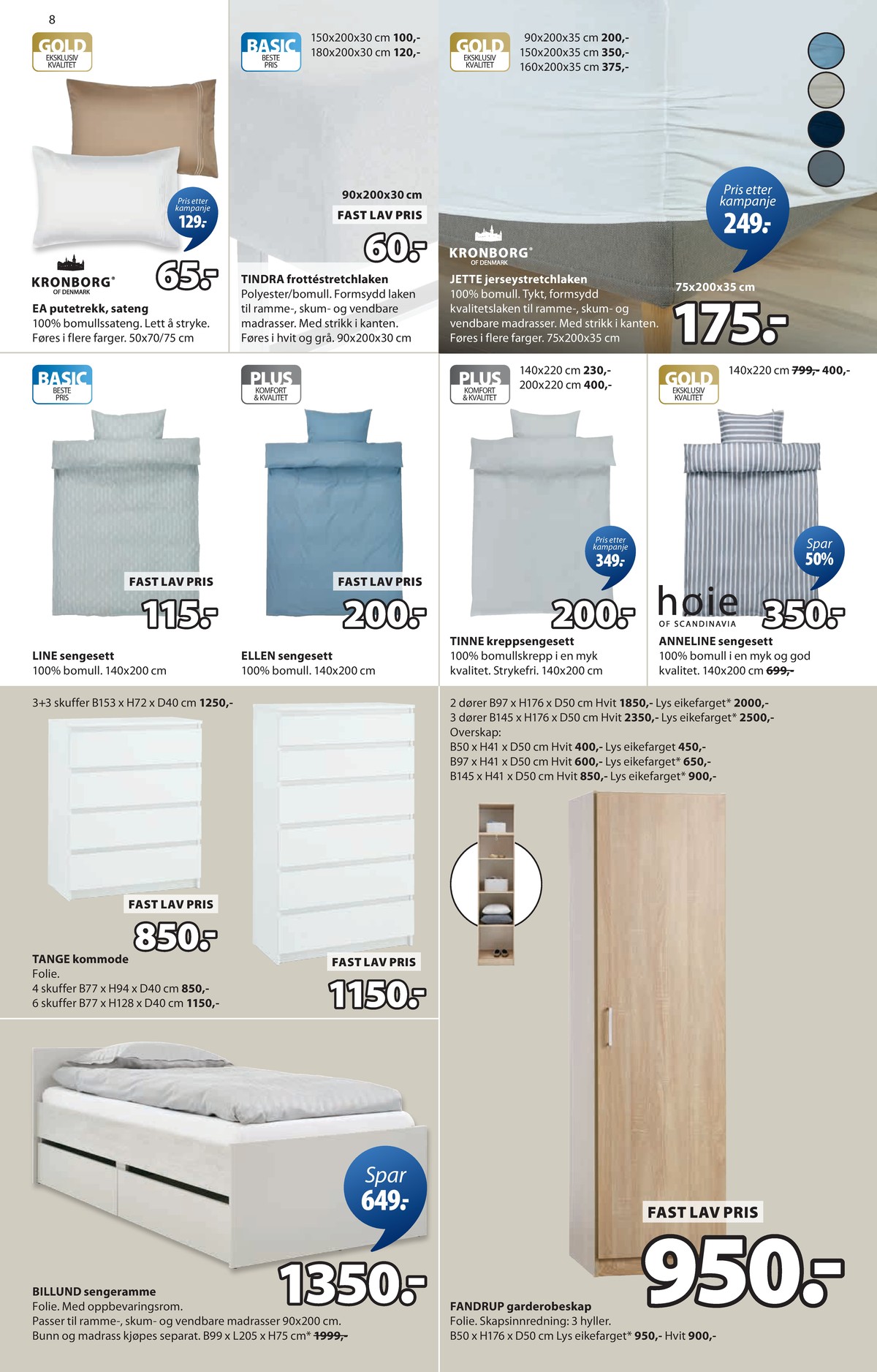 Se JYSK kundeavis for uge 6 på Tilbudsuken.no. Se gode tilbud på mange varer. Les kundeavisen her! Side 9