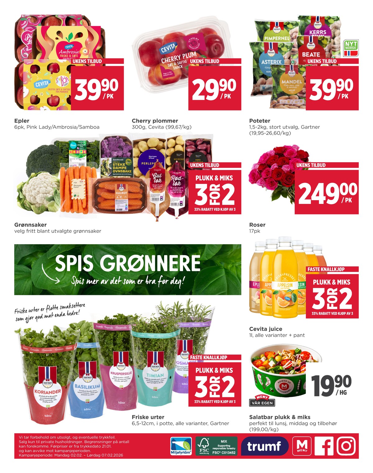 Se Meny kundeavis for uke 6 på Tilbudsuken.no. Se gode tilbud på mange varer, f.eks. epler pink lady eller epler cevita. Les kundeavisen her! Side 4