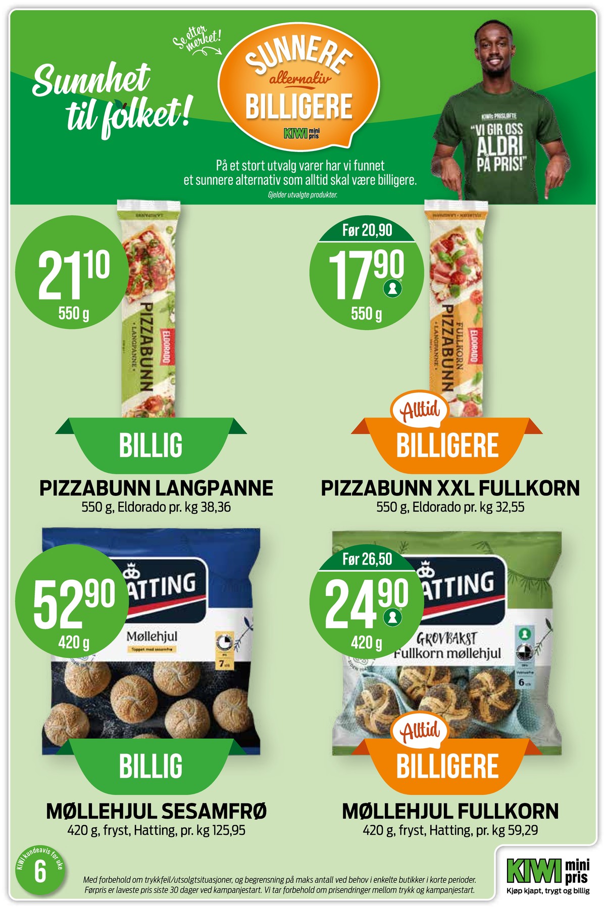 Se Kiwi kundeavis for uke 6 på Tilbudsuken.no. Se gode tilbud på mange varer, f.eks. pizzabunn eldorado eller pizzabunn eldorado. Les kundeavisen her! Side 12
