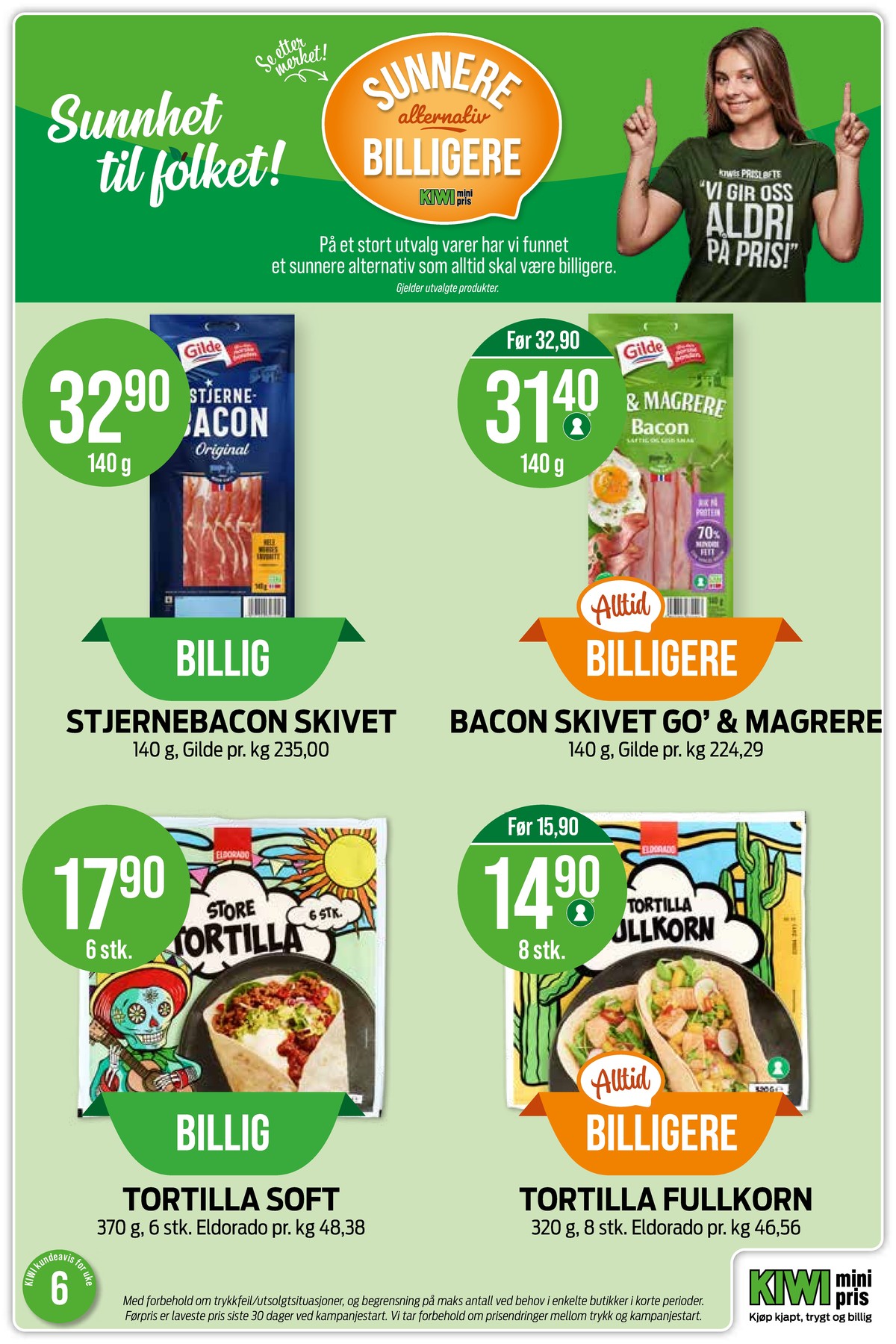 Se Kiwi kundeavis for uke 6 på Tilbudsuken.no. Se gode tilbud på mange varer, f.eks. baconskiver gilde eller baconskiver go & magrere. Les kundeavisen her! Side 13