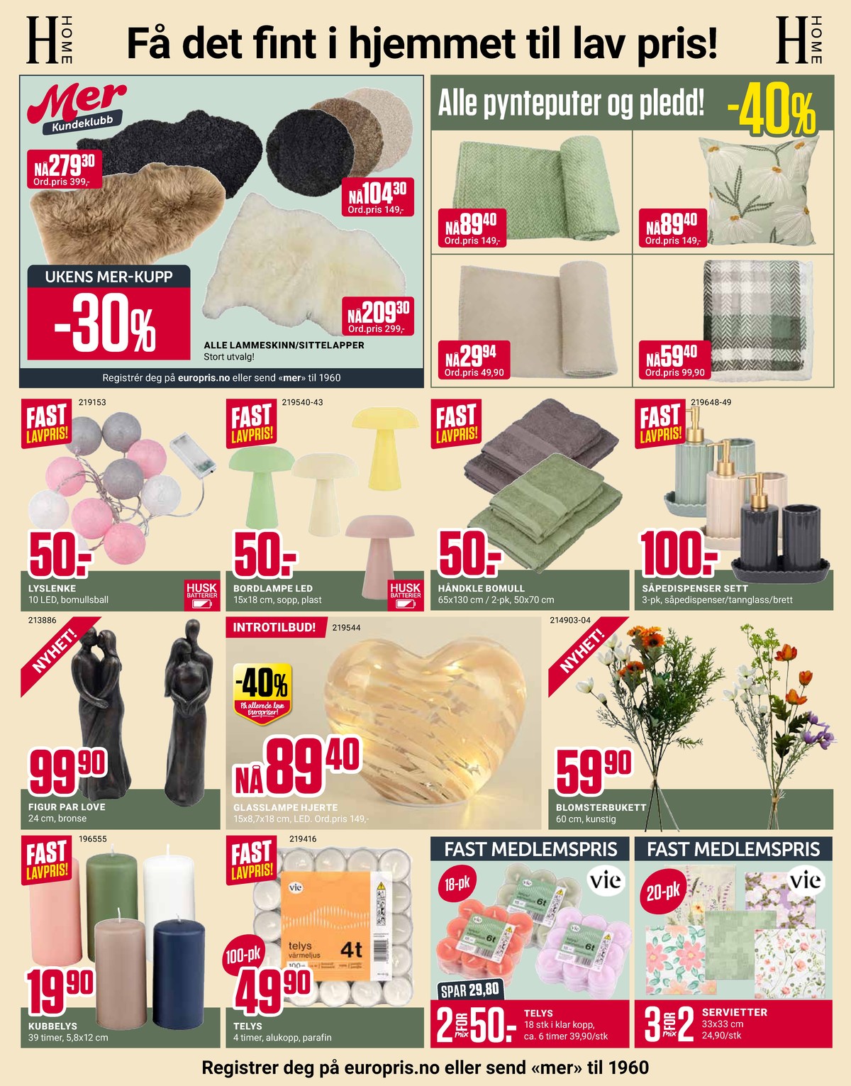 Se Europris kundeavis for uke 6 på Tilbudsuken.no. Se gode tilbud på mange varer, f.eks. lammeskinn ukjent eller lammeskinn ukjent. Les kundeavisen her! Side 4