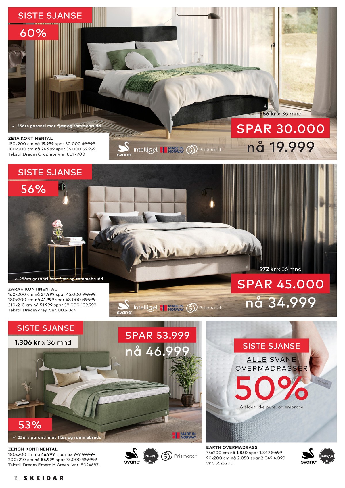 Se Skeidar kundeavis for uge 6 på Tilbudsuken.no. Se gode tilbud på mange varer. Les kundeavisen her! Side 18