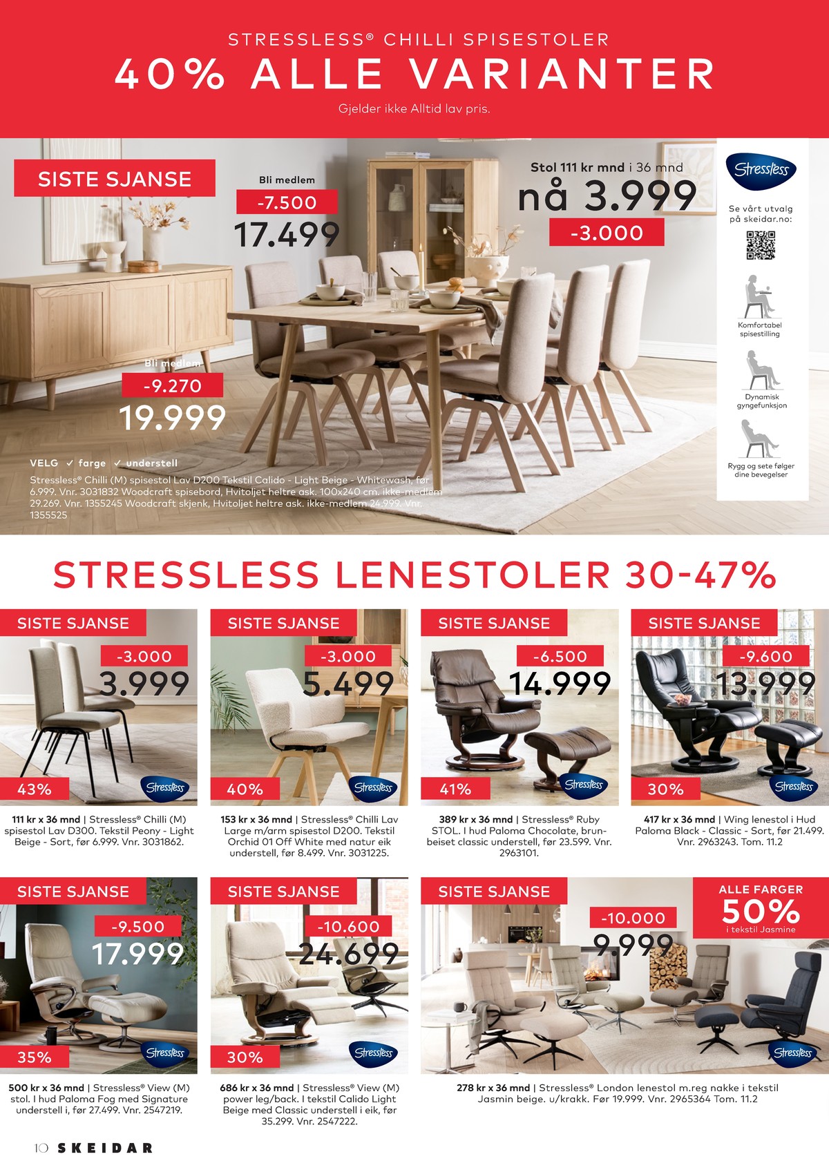 Se Skeidar kundeavis for uge 6 på Tilbudsuken.no. Se gode tilbud på mange varer. Les kundeavisen her! Side 10