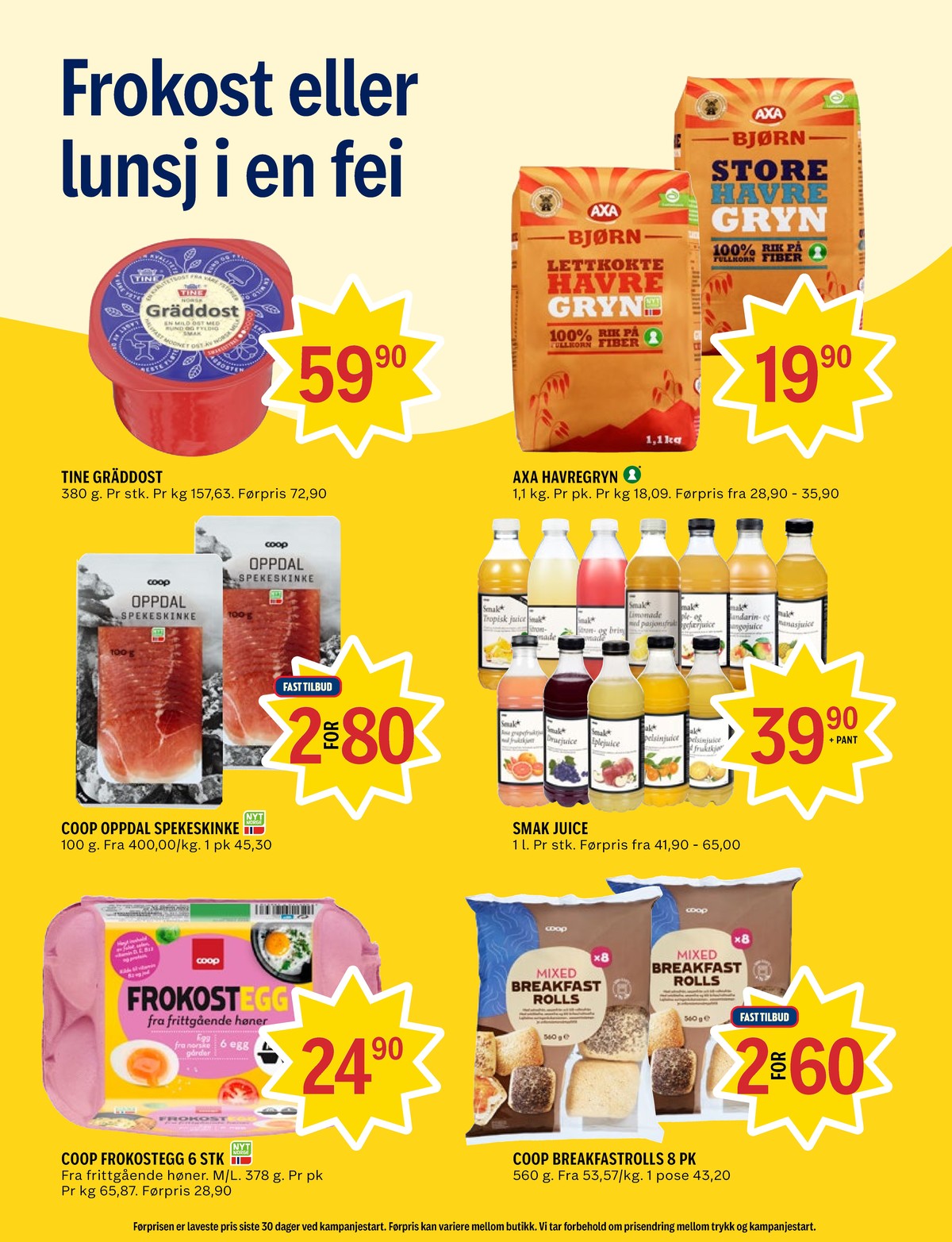 Se Coop Prix kundeavis for uke 6 på Tilbudsuken.no. Se gode tilbud på mange varer, f.eks. gräddost tine eller letkogte havregryn axa bjørn. Les kundeavisen her! Side 7