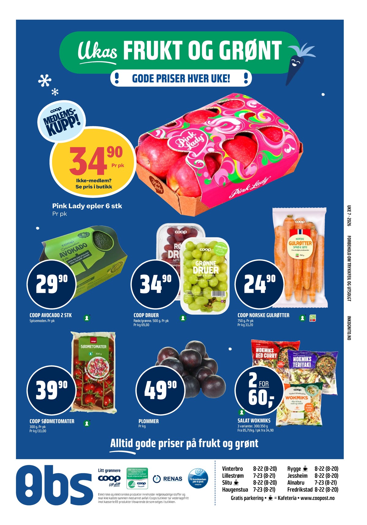 Se Coop Obs kundeavis for uke 7 på Tilbudsuken.no. Se gode tilbud på mange varer, f.eks. epler ukjent eller avokado coop. Les kundeavisen her! Side 23