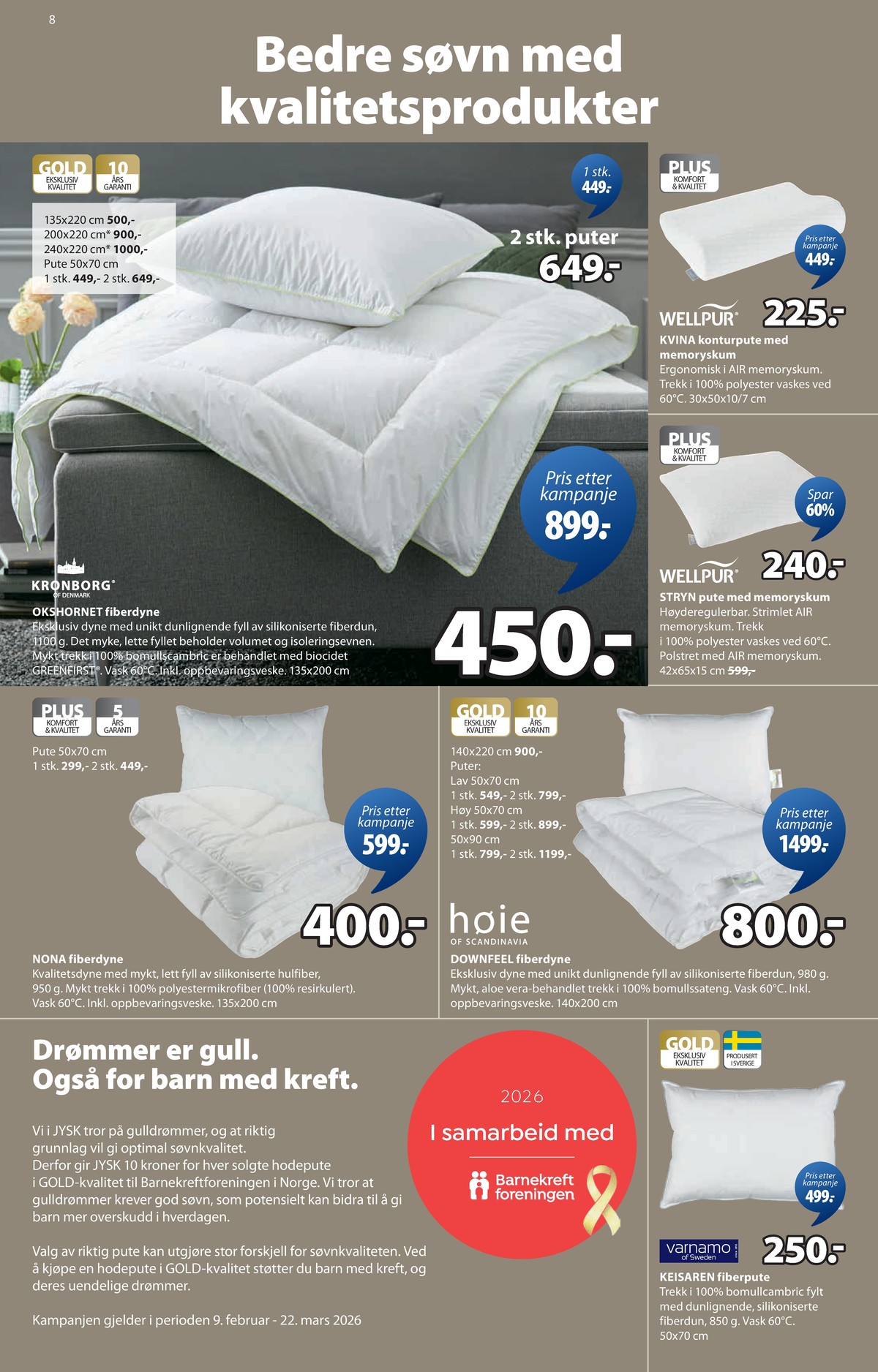 Se JYSK kundeavis for uge 7 på Tilbudsuken.no. Se gode tilbud på mange varer. Les kundeavisen her! Side 9