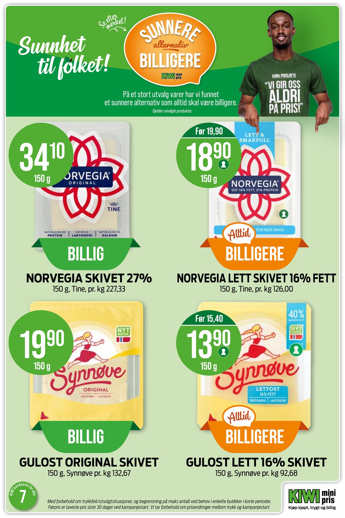 Se Kiwi kundeavis for uke 7 på Tilbudsuken.no. Se gode tilbud på mange varer, f.eks. skiveost norvegia eller skiveost lett 16% norvegia. Les kundeavisen her! Side 20