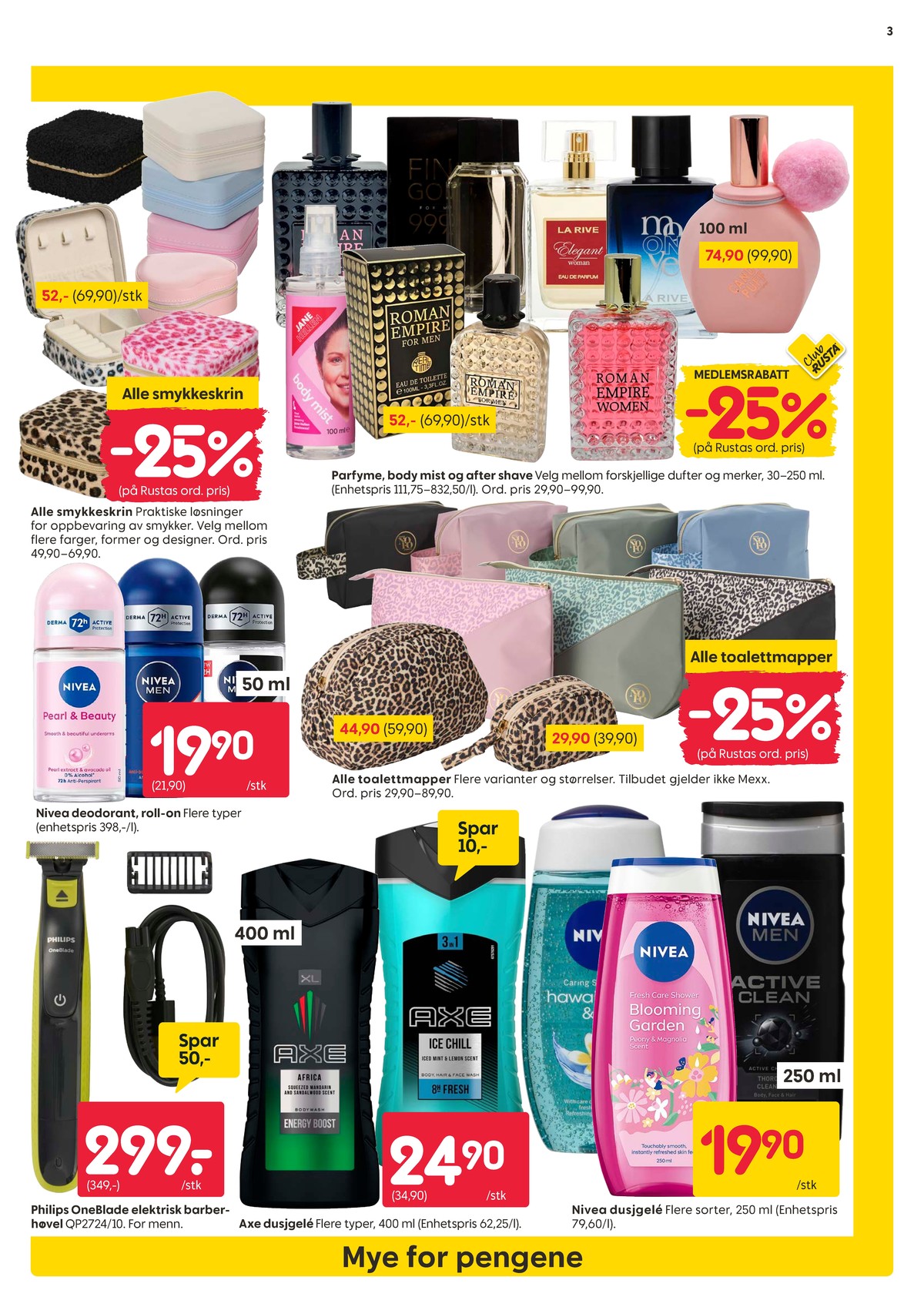 Se Rusta kundeavis for uke 7 på Tilbudsuken.no. Se gode tilbud på mange varer, f.eks. dusjgel nivea eller dusjsåpe axe. Les kundeavisen her! Side 3