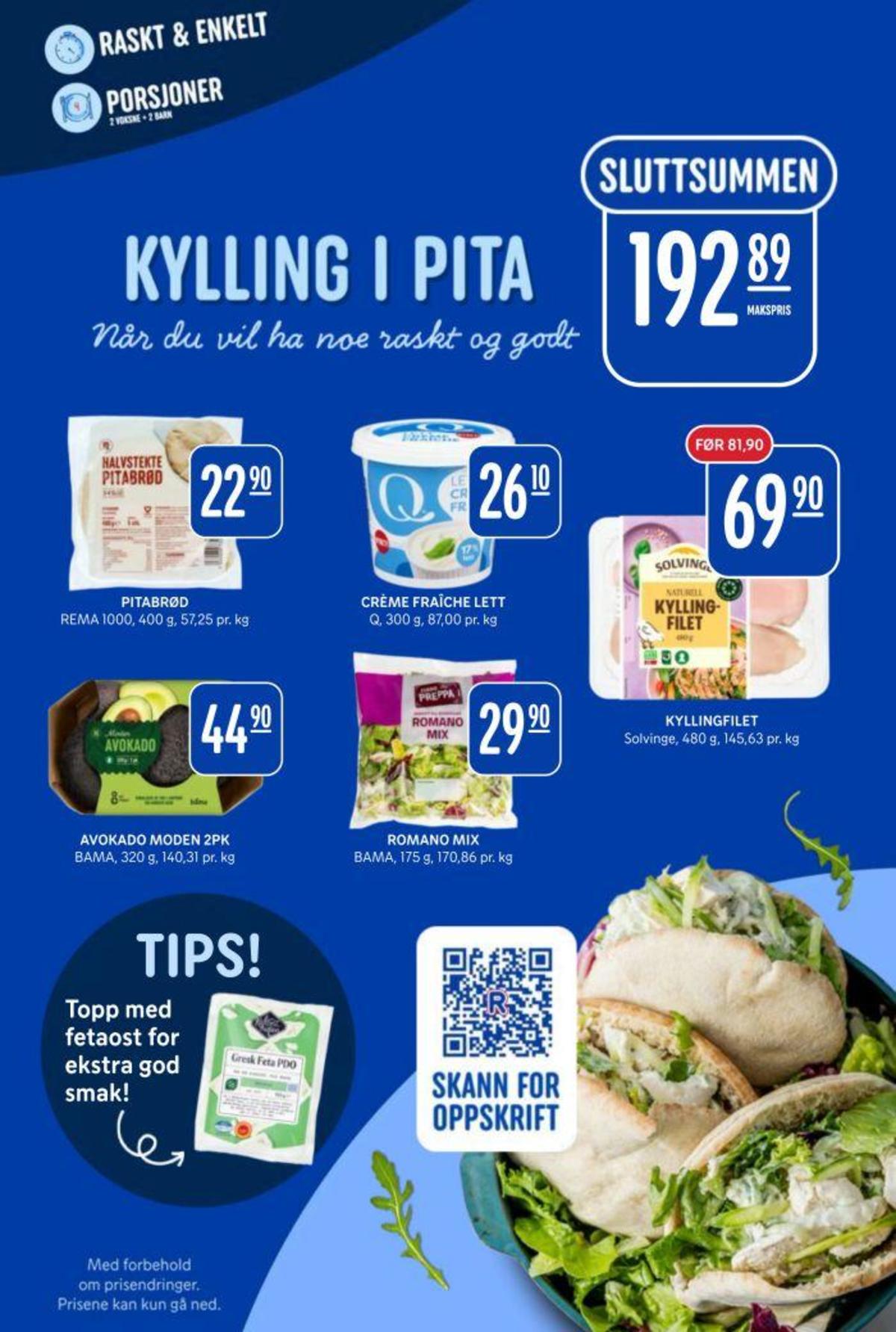 Se Rema 1000 kundeavis for uke 7 på Tilbudsuken.no. Se gode tilbud på mange varer, f.eks. pitabrød rema 1000 eller lett ceme fraiche 17% q-meieriene. Les kundeavisen her! Side 4