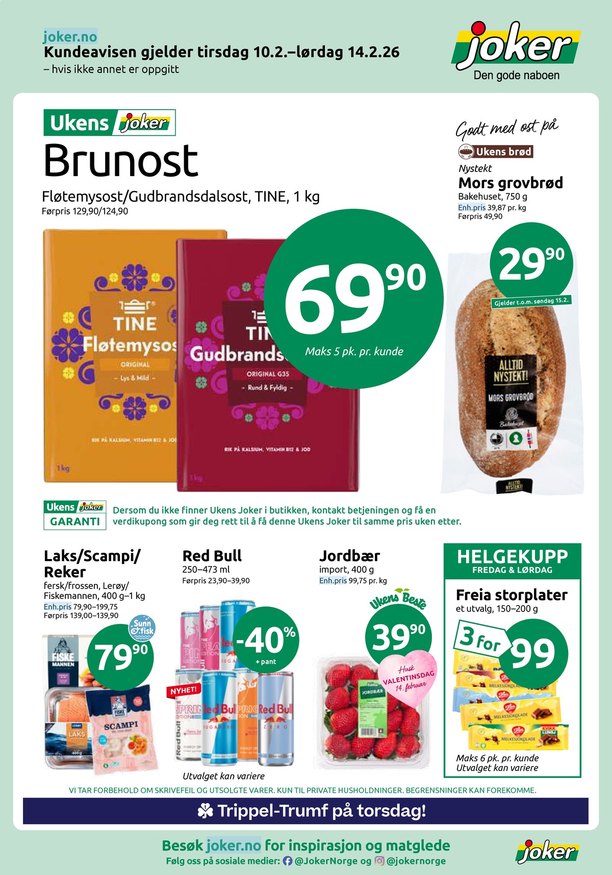 Se Joker kundeavis for uke 7 på Tilbudsuken.no. Se gode tilbud på mange varer, f.eks. gudbrandsdalsost tine eller fløtemysost tine. Les kundeavisen her! Side 1
