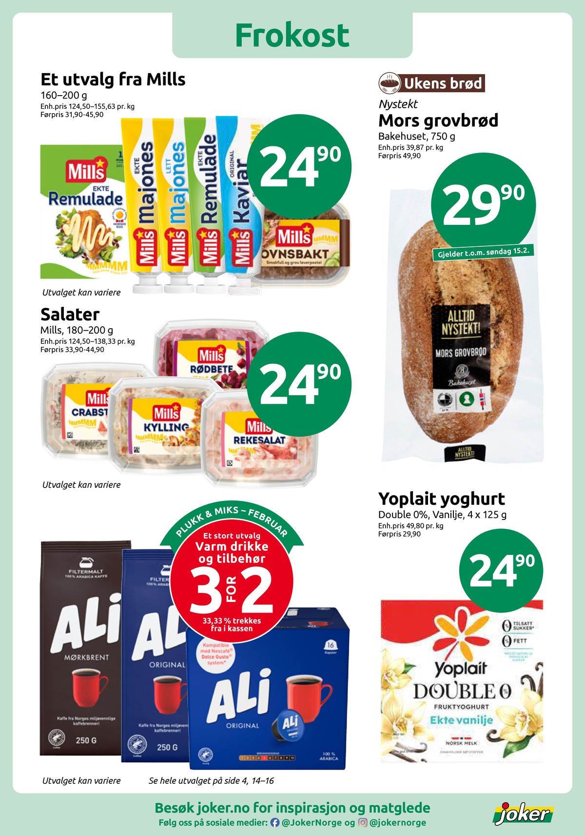 Se Joker kundeavis for uke 7 på Tilbudsuken.no. Se gode tilbud på mange varer, f.eks. ekte majones mills eller mors grovbrød bakehuset. Les kundeavisen her! Side 5