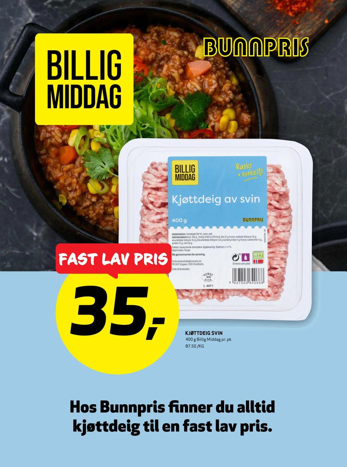 Se Bunnpris kundeavis for uke 7 på Tilbudsuken.no. Se gode tilbud på mange varer, f.eks. kjøttdeig billig middag eller andre varer. Les kundeavisen her! Side 24