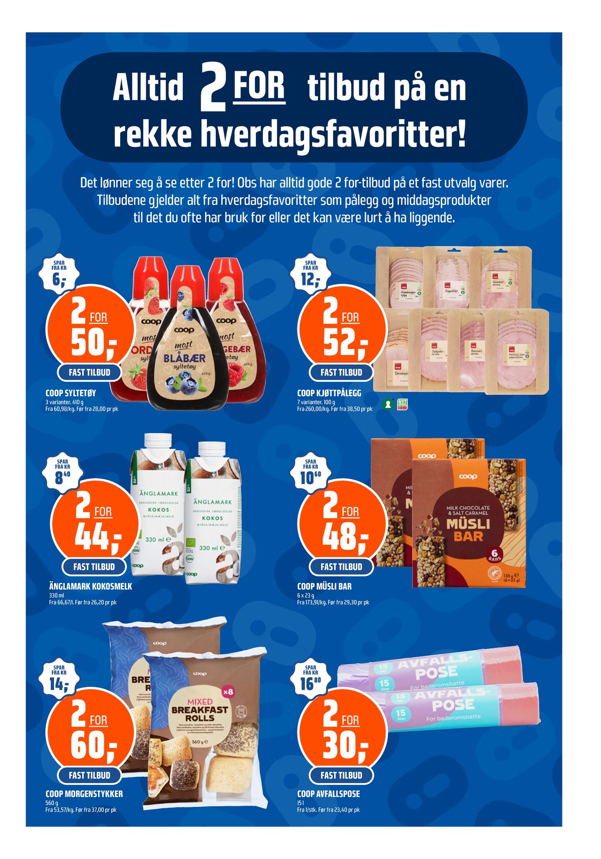 Se Coop Obs kundeavis for uge 7 på Tilbudsuken.no. Se gode tilbud på mange varer. Les kundeavisen her! Side 24