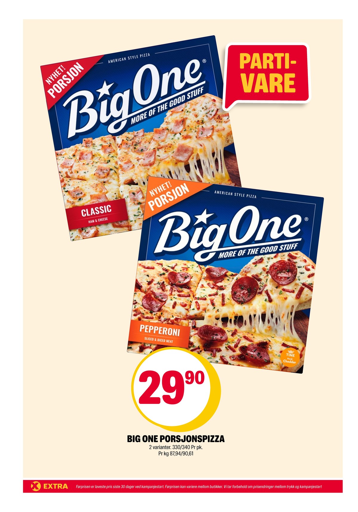 Se Coop Extra kundeavis for uke 8 på Tilbudsuken.no. Se gode tilbud på mange varer, f.eks. pepperoni pizza big one eller classic pizza big one. Les kundeavisen her! Side 2