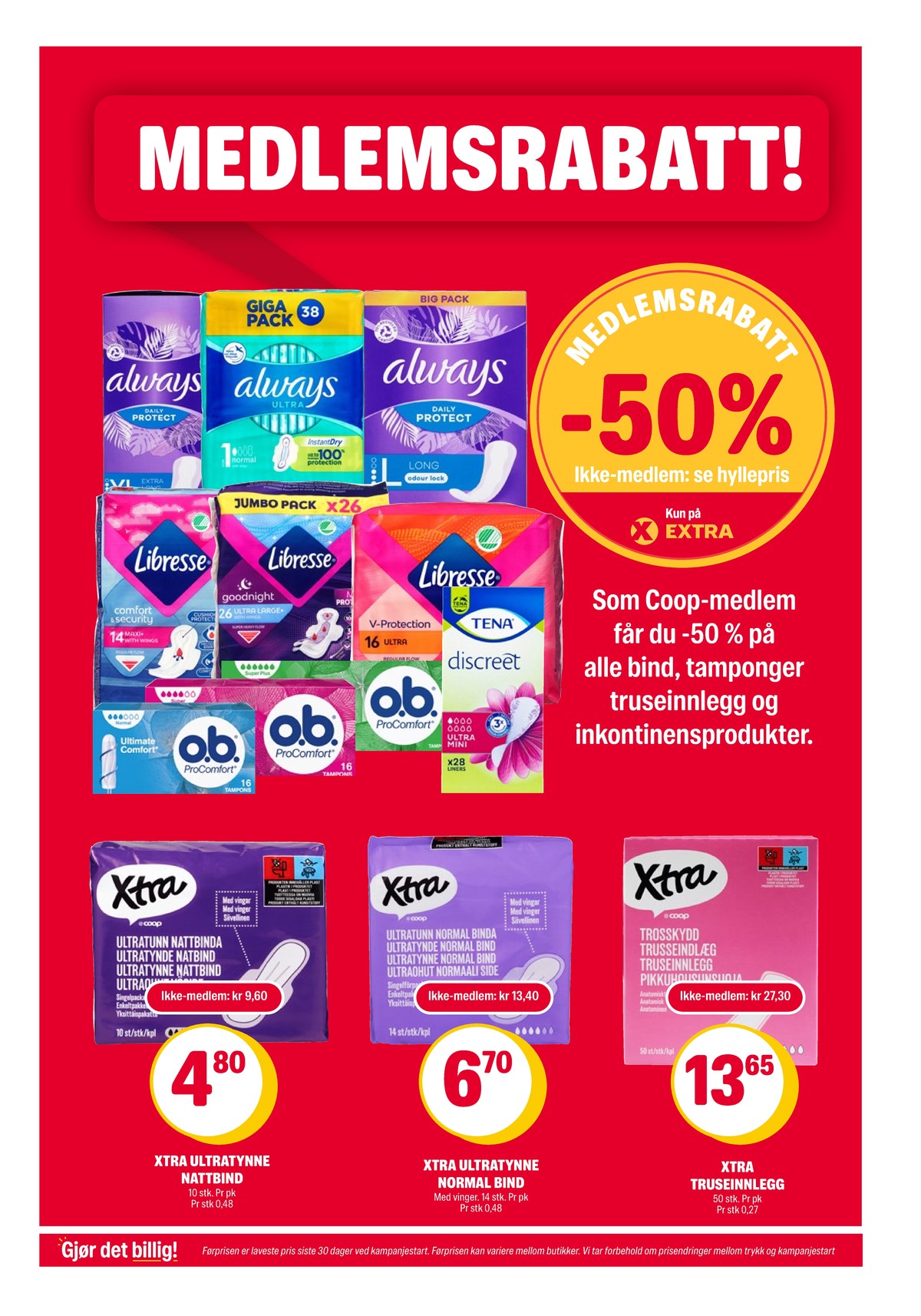 Se Coop Extra kundeavis for uke 8 på Tilbudsuken.no. Se gode tilbud på mange varer, f.eks. sanitetsbind libresse eller tamponger o.b.. Les kundeavisen her! Side 25