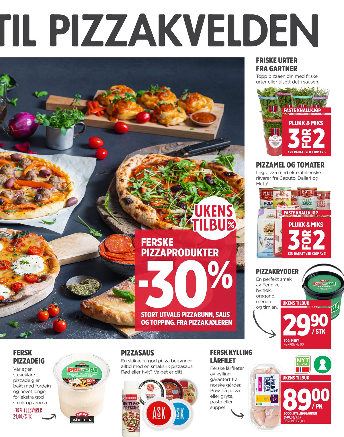 Se Meny kundeavis for uke 8 på Tilbudsuken.no. Se gode tilbud på mange varer, f.eks. krydderurt gartner eller hvetemel classica caputo. Les kundeavisen her! Side 3