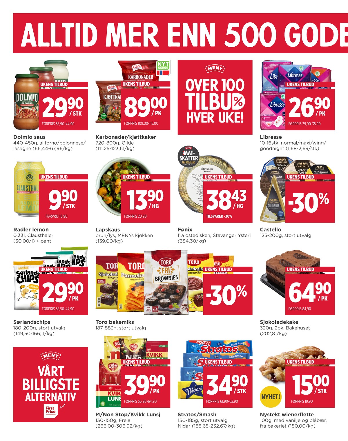 Se Meny kundeavis for uke 8 på Tilbudsuken.no. Se gode tilbud på mange varer, f.eks. lasagne creamy dolmio eller al forno creamy tomato dolmio. Les kundeavisen her! Side 6