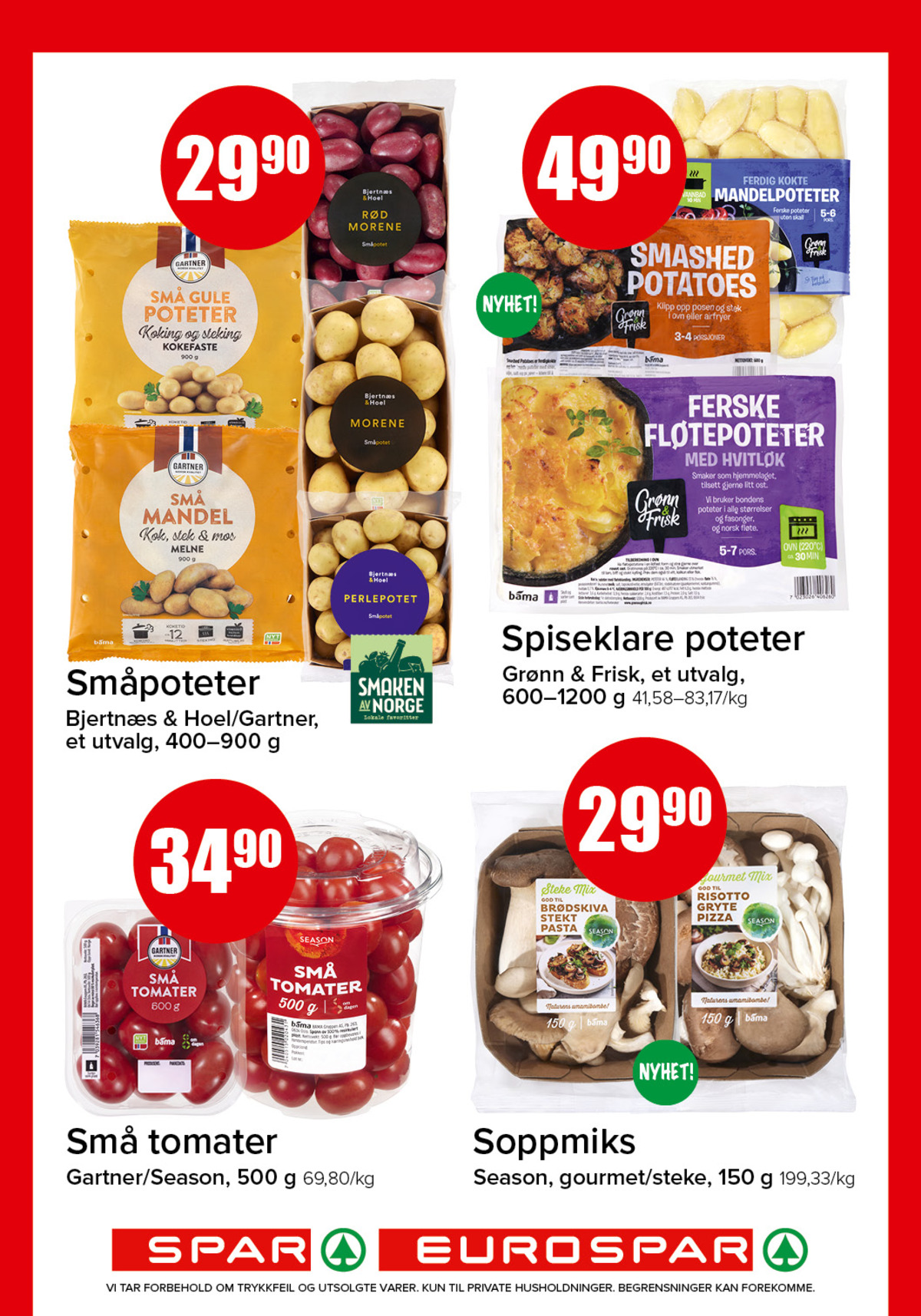 Se Spar - Eurospar kundeavis for uke 8 på Tilbudsuken.no. Se gode tilbud på mange varer, f.eks. poteter bjertnæs & hoel eller poteter gartner. Les kundeavisen her! Side 4