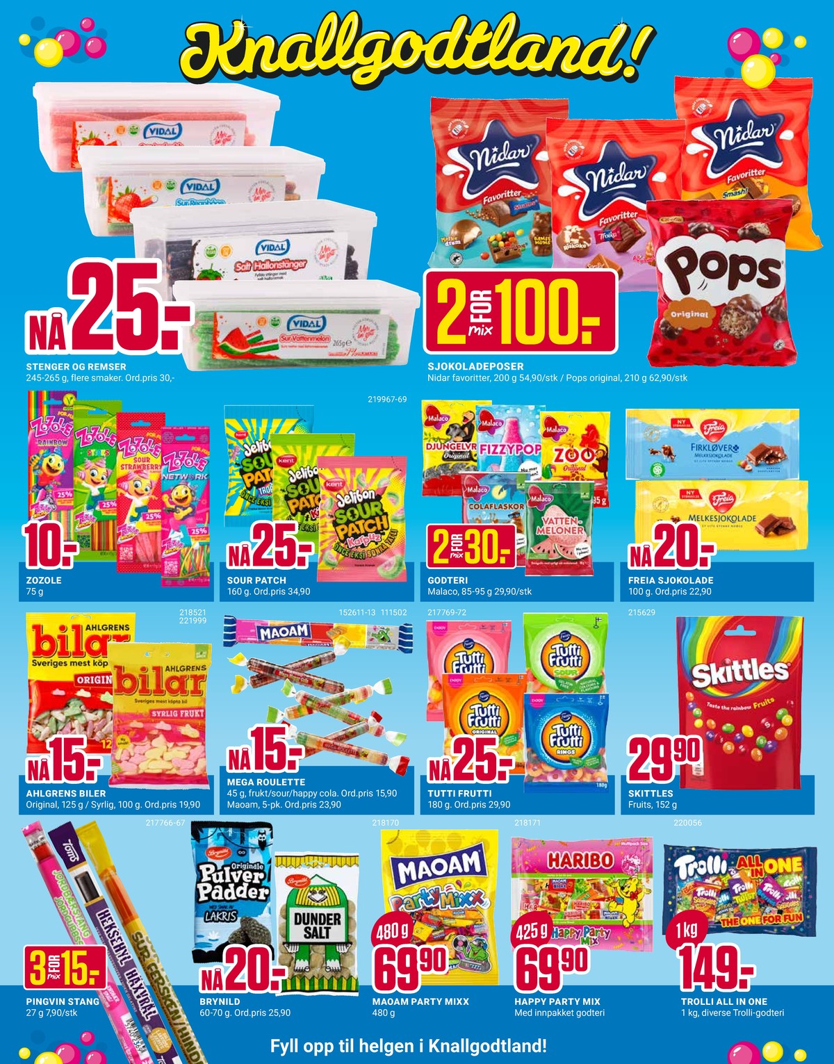 Se Europris kundeavis for uke 8 på Tilbudsuken.no. Se gode tilbud på mange varer, f.eks. sour rainbow belts vidal eller sjokoladepose favoritter. Les kundeavisen her! Side 2