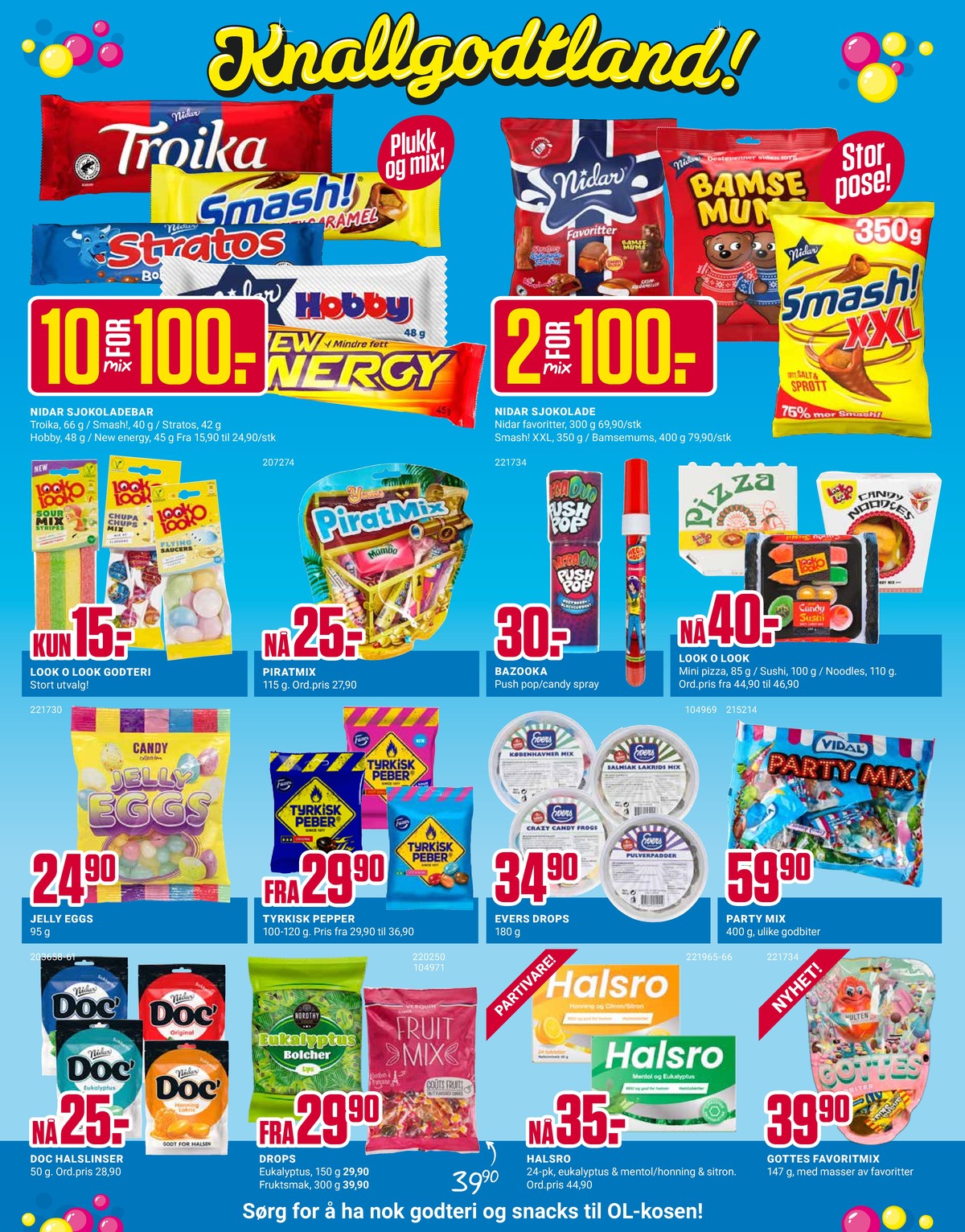 Se Europris kundeavis for uke 8 på Tilbudsuken.no. Se gode tilbud på mange varer, f.eks. sjokoladepose bamsemums eller sjokoladepose smash!. Les kundeavisen her! Side 4