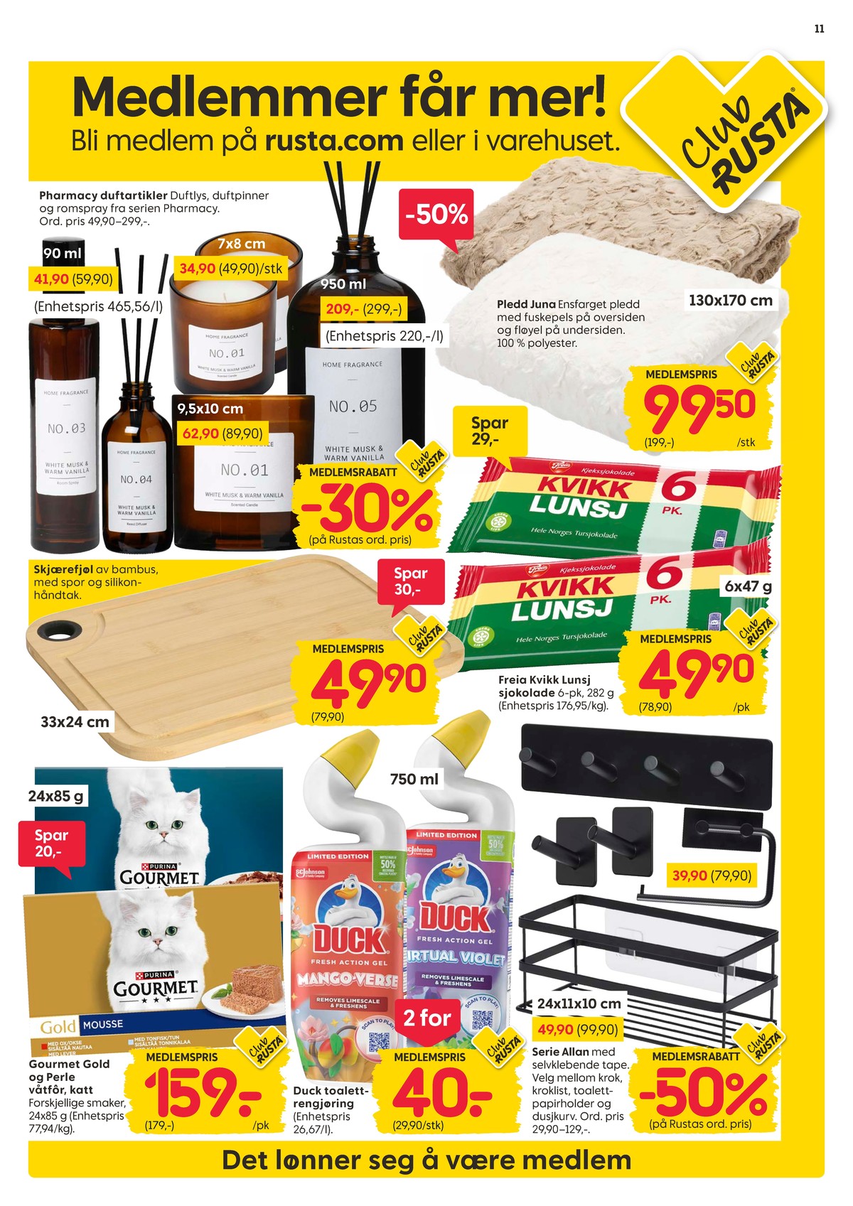 Se Rusta kundeavis for uke 8 på Tilbudsuken.no. Se gode tilbud på mange varer, f.eks. wc rens duck eller kattemat purina gourmet. Les kundeavisen her! Side 11