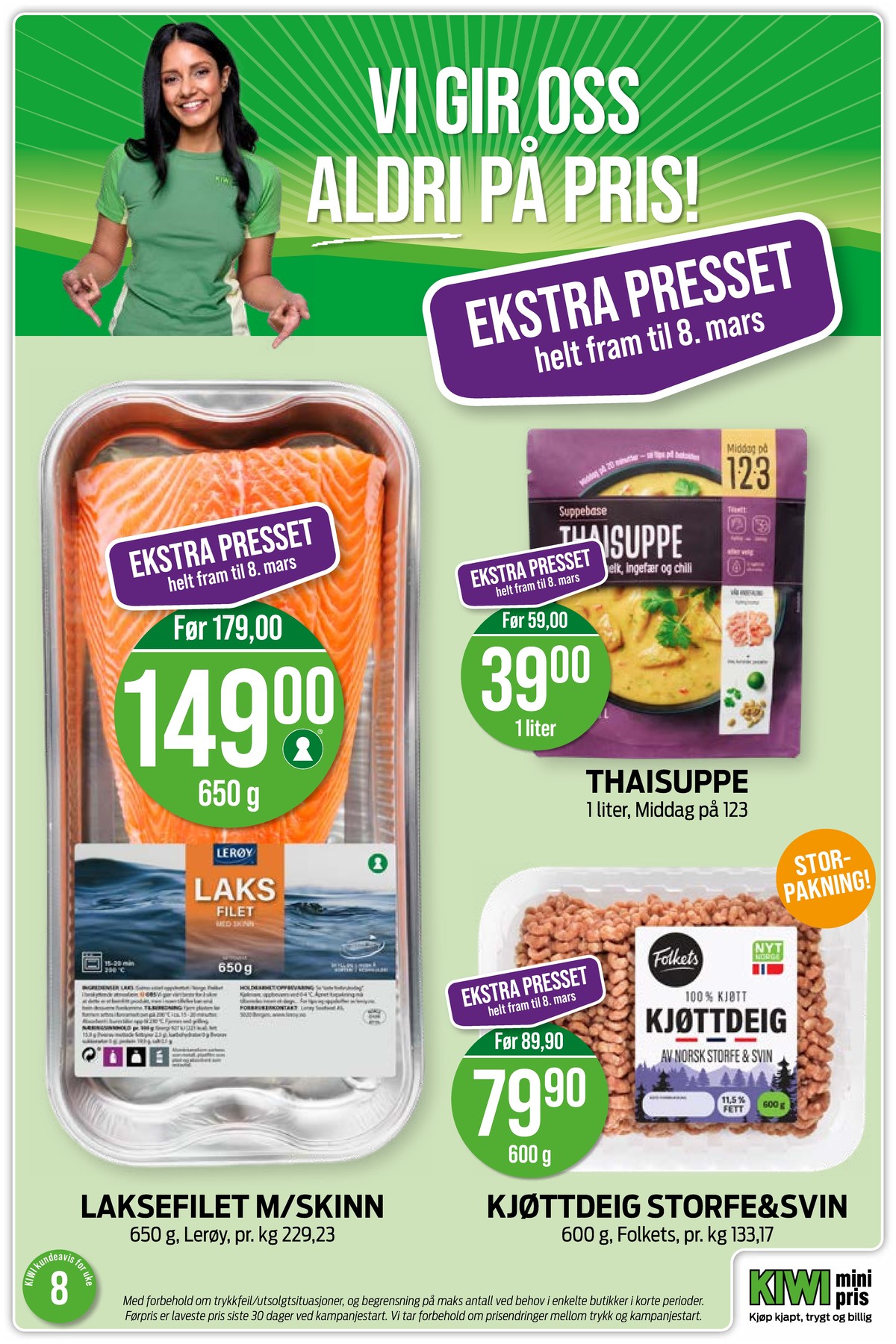 Se Kiwi kundeavis for uke 8 på Tilbudsuken.no. Se gode tilbud på mange varer, f.eks. laksefilet lerøy eller thaisuppe middag på 123. Les kundeavisen her! Side 3
