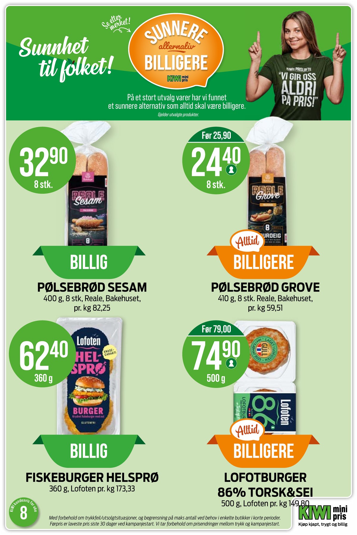 Se Kiwi kundeavis for uke 8 på Tilbudsuken.no. Se gode tilbud på mange varer, f.eks. pølsebrød bakehuset eller reale grove pølsebrød bakehuset. Les kundeavisen her! Side 27