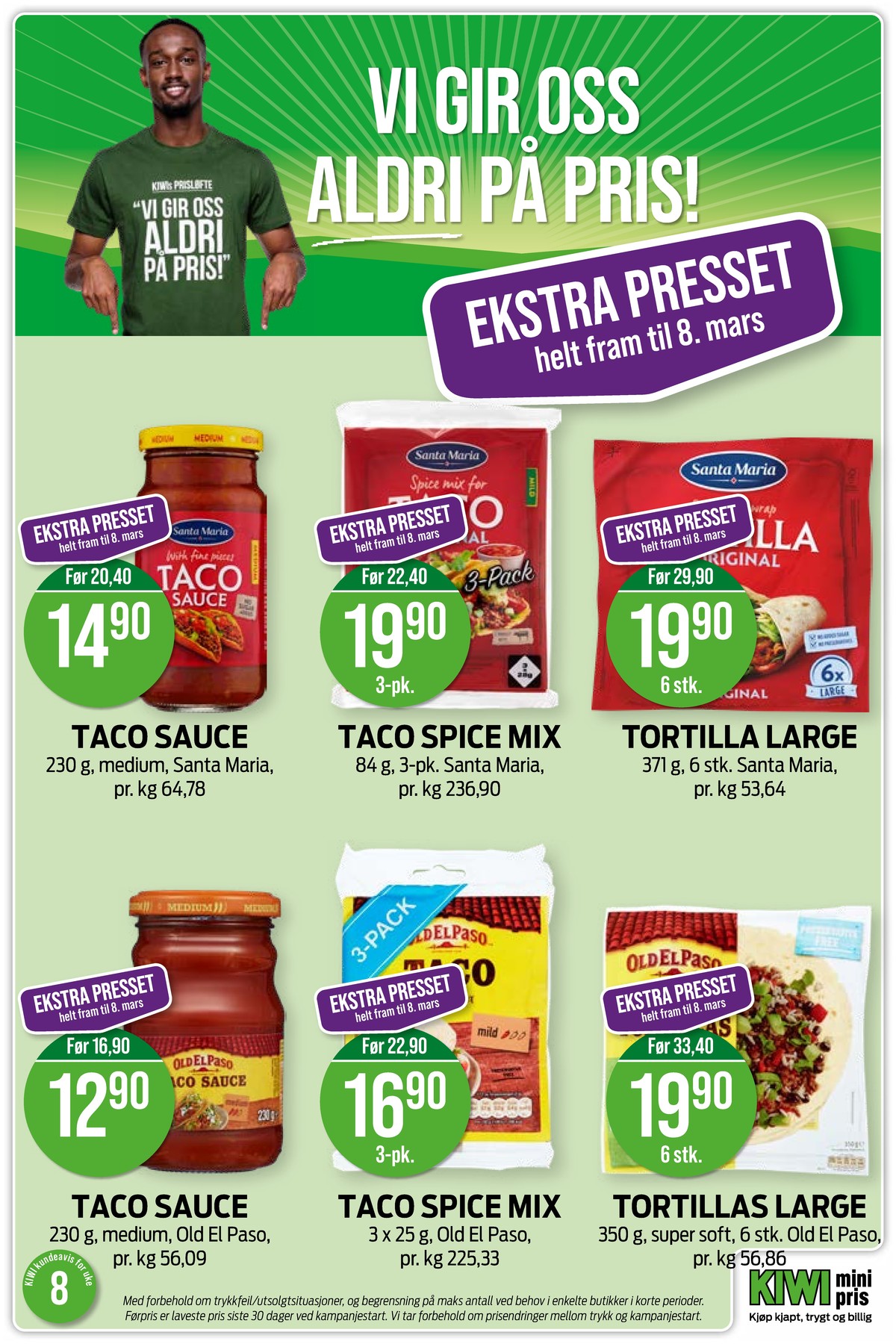 Se Kiwi kundeavis for uke 8 på Tilbudsuken.no. Se gode tilbud på mange varer, f.eks. taco saus medium santa maria eller spice mix taco original 3 pk. santa maria. Les kundeavisen her! Side 4