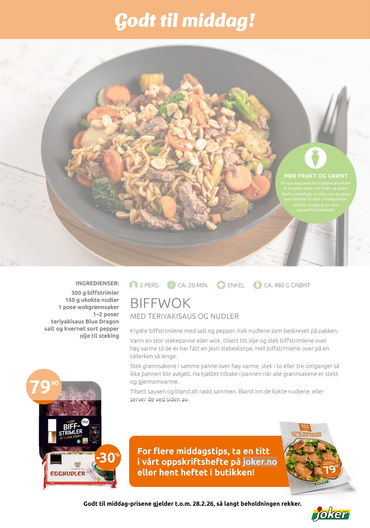 Se Joker kundeavis for uke 8 på Tilbudsuken.no. Se gode tilbud på mange varer, f.eks. biffstrimler folkets eller eggnudler eldorado. Les kundeavisen her! Side 16