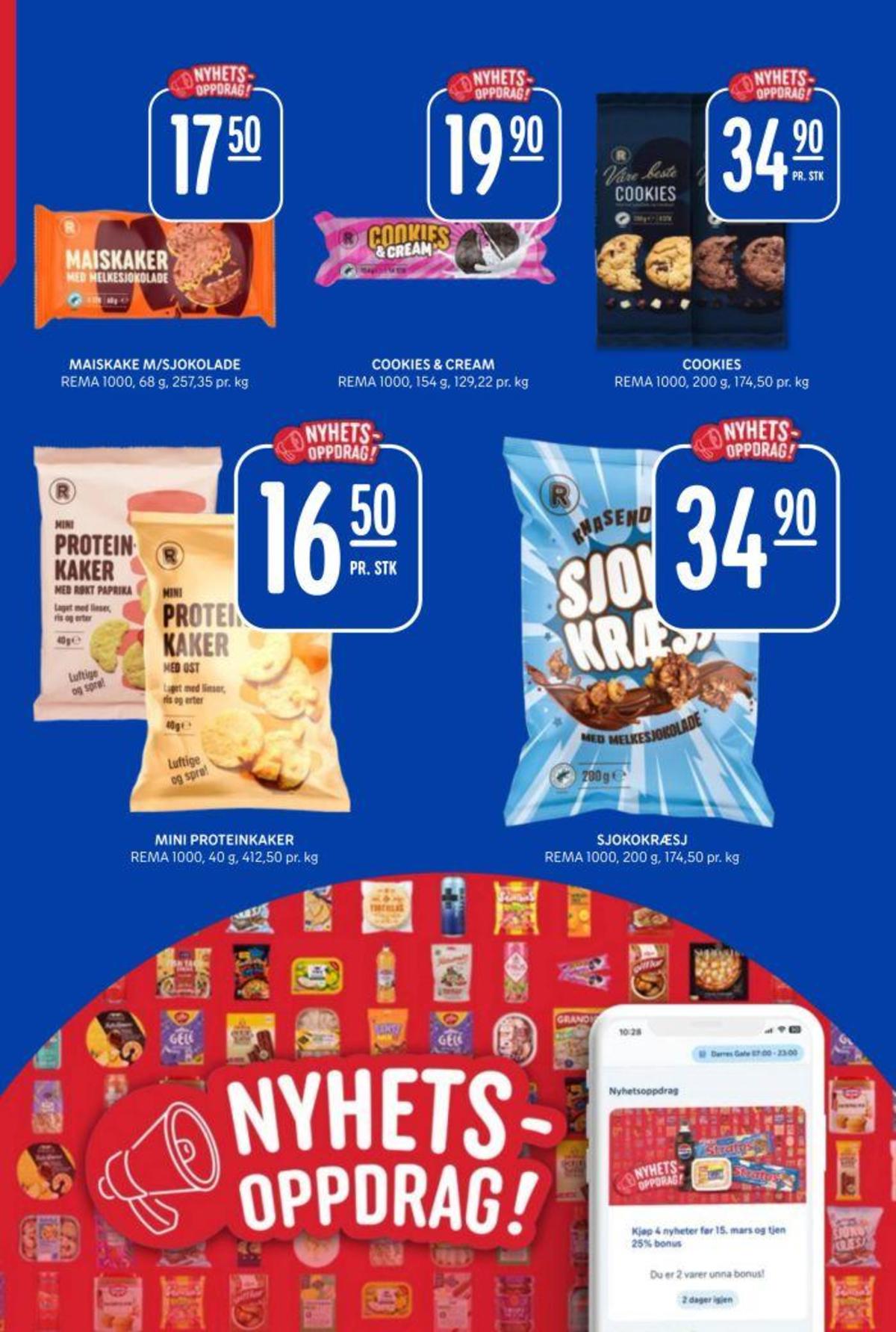 Se Rema 1000 kundeavis for uke 8 på Tilbudsuken.no. Se gode tilbud på mange varer, f.eks. maiskaker melkesjokolade rema 1000 eller cookies & cream rema 1000. Les kundeavisen her! Side 4